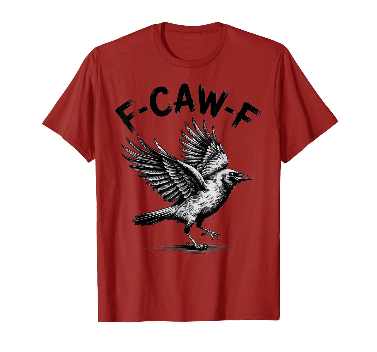 F-CAW-F Funny Raven Lovers Halloween Sarcastic Mood T-Shirt