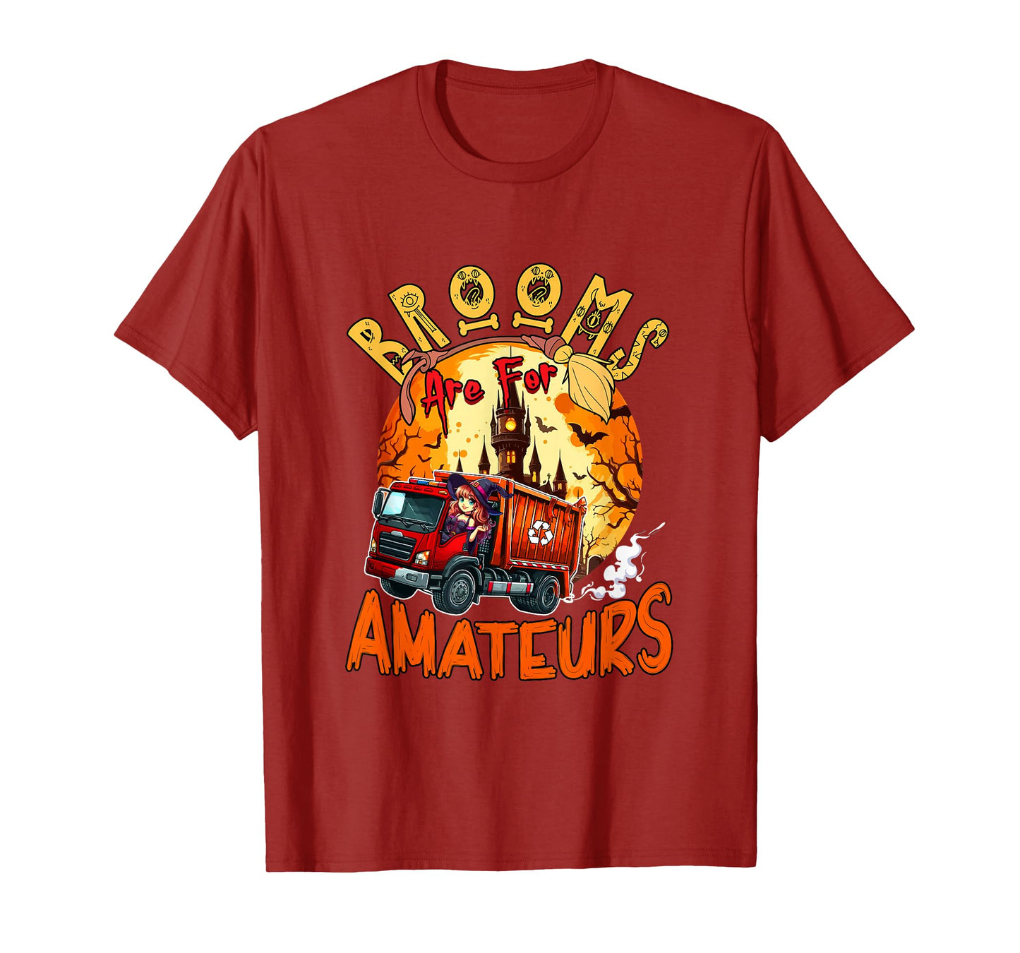 Brooms are for Amateurs Halloween Driving Garbage Truck T-Shirt