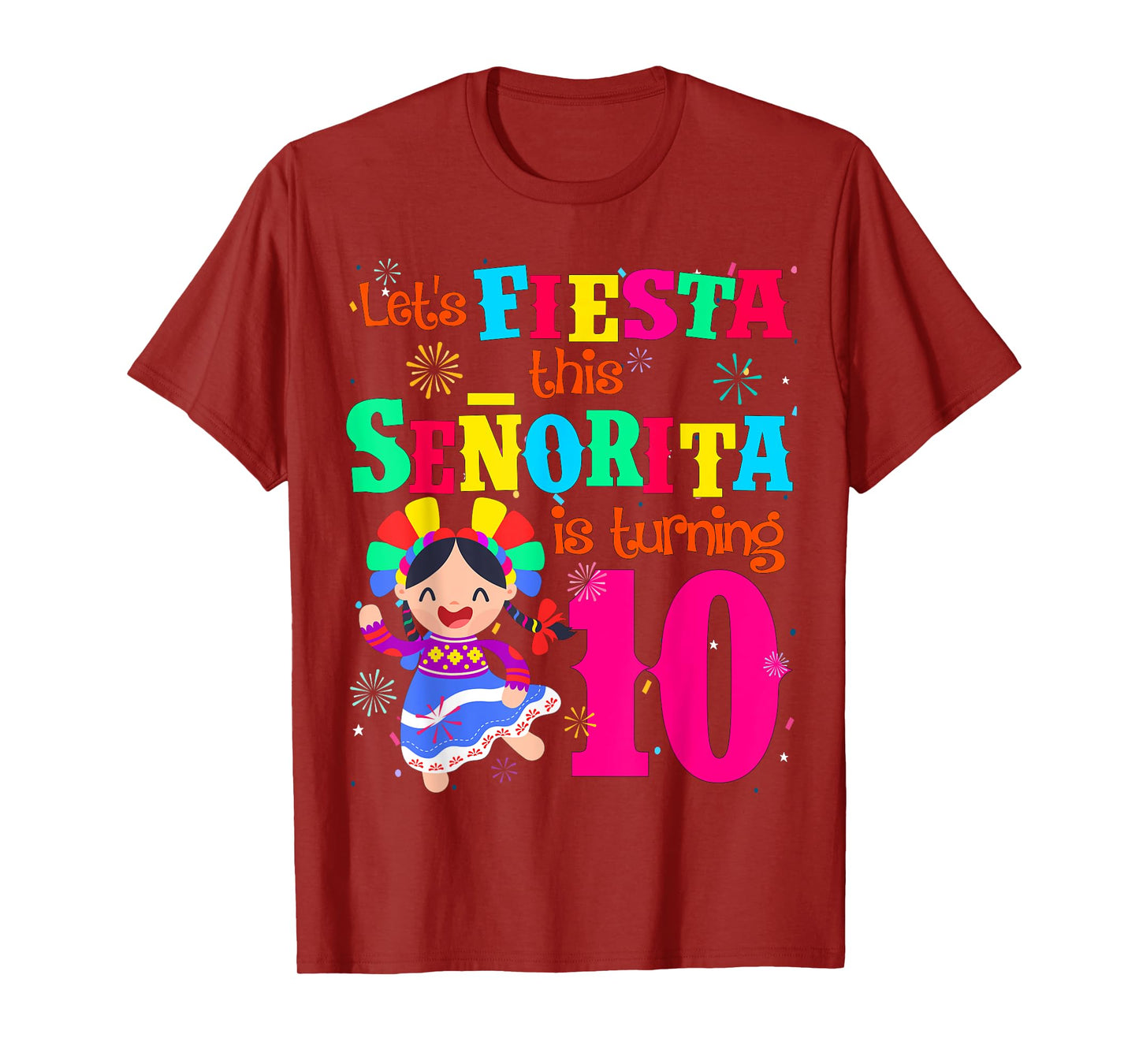 Let's Fiesta this Senorita is turning 10 Mexican Birthday T-Shirt
