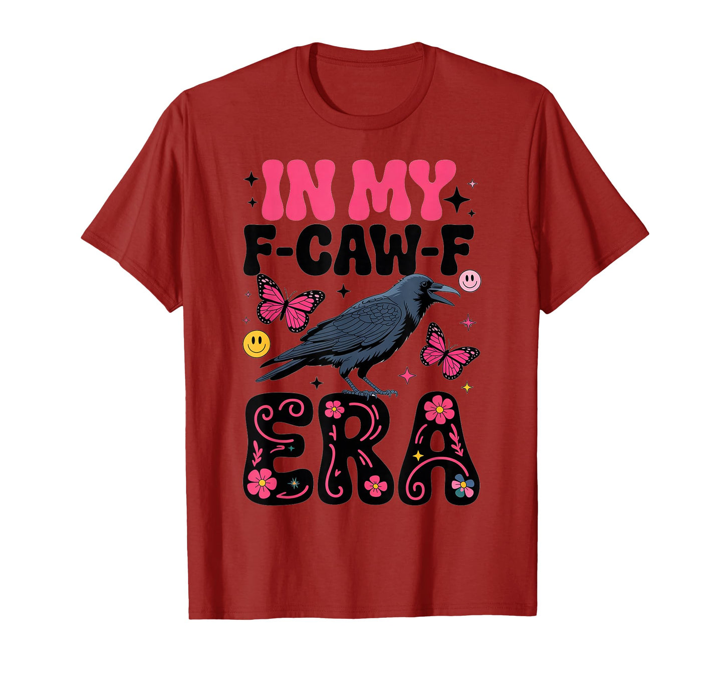 My F-Caw-F Era Boho Butterfly Raven Retro Style T-Shirt