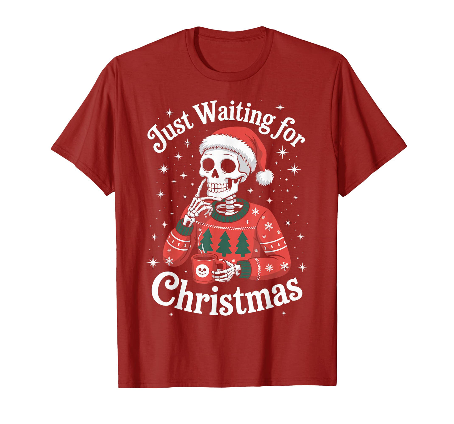 Just Waiting for Christmas Skeleton in Santa Hat Men Women T-Shirt