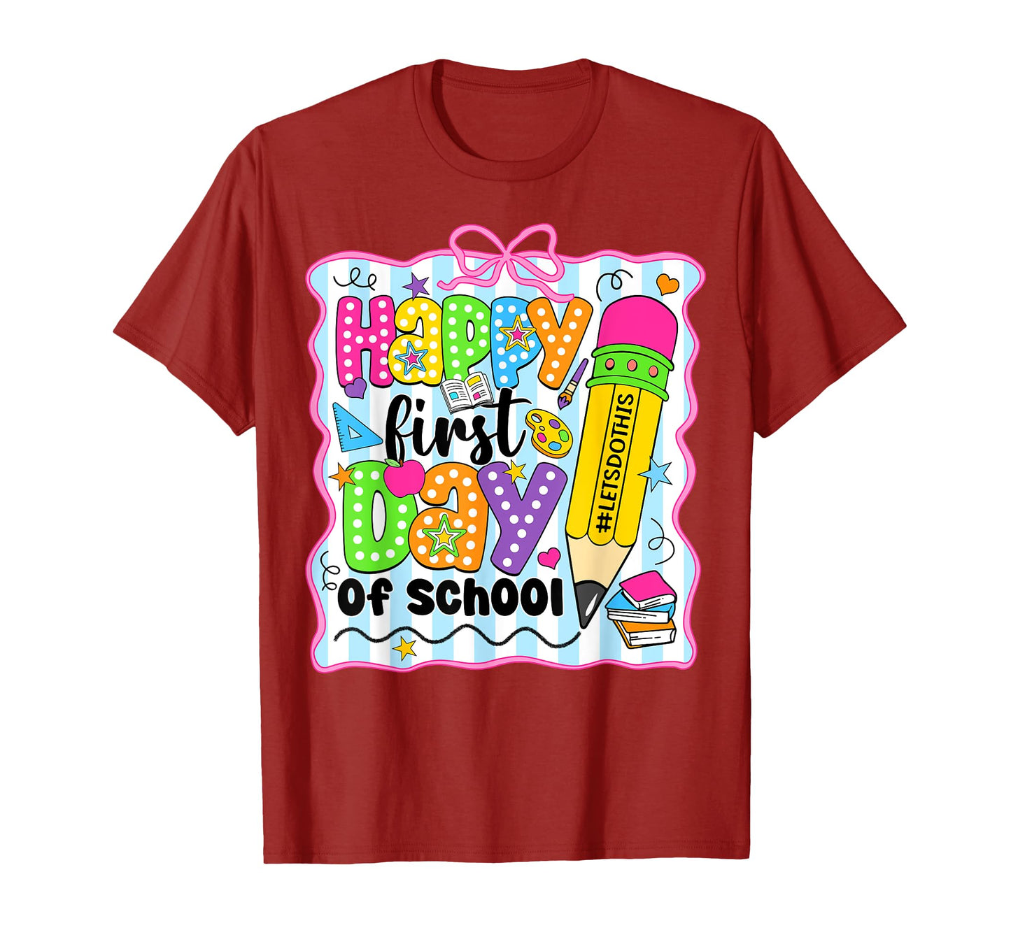 Happy First Day Of School Pencil Teacher Kids Back To School T-Shirt
