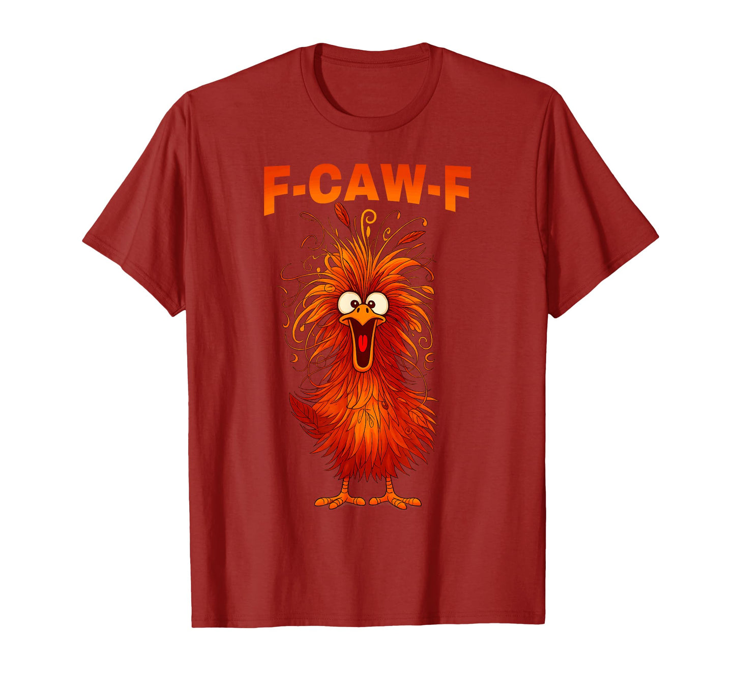 F-Caw-F Funny Chicken Humor F-Caw-F Quote Rooster Meme T-Shirt