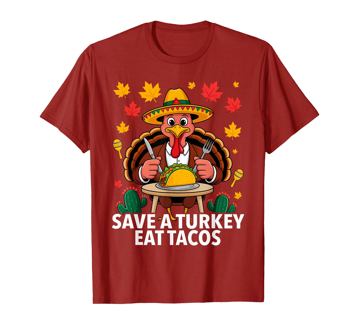 Save A Turkey Eat Tacos Thanksgiving Sombrero T-Shirt