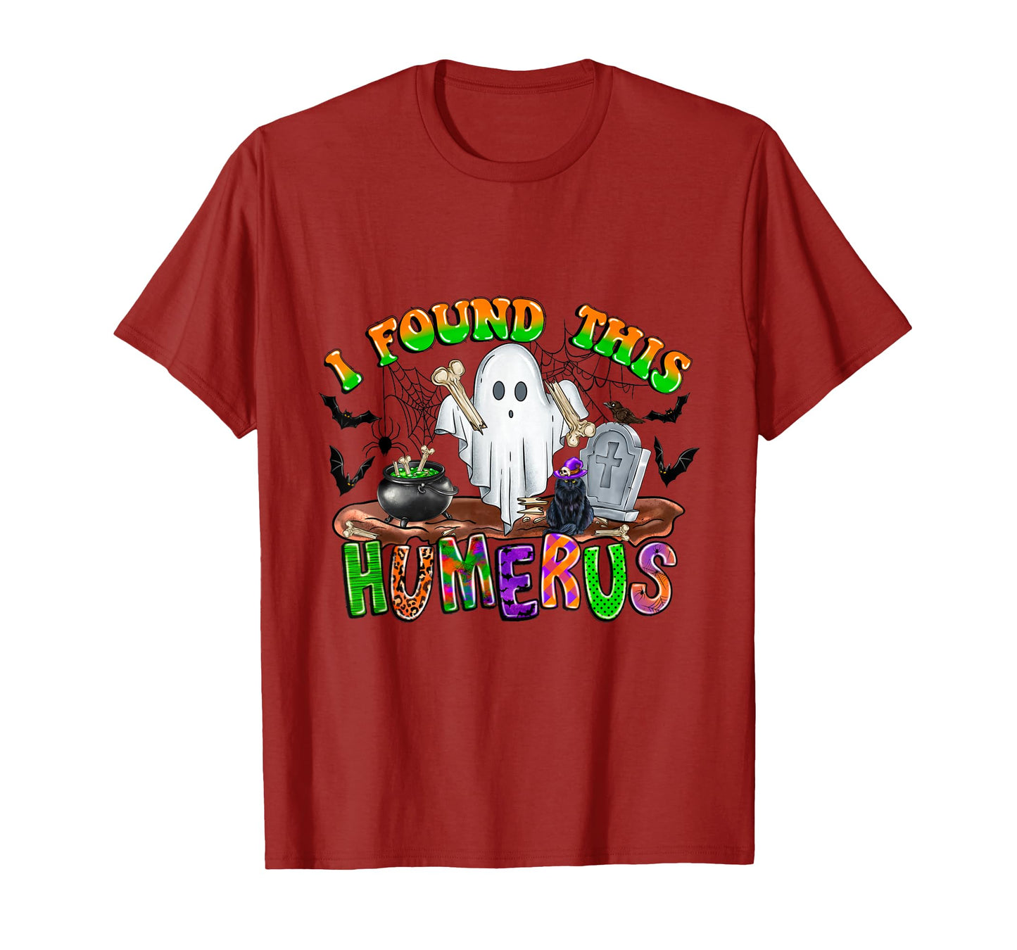 I Found This Humerus Funny Ghost with Bone Halloween T-Shirt