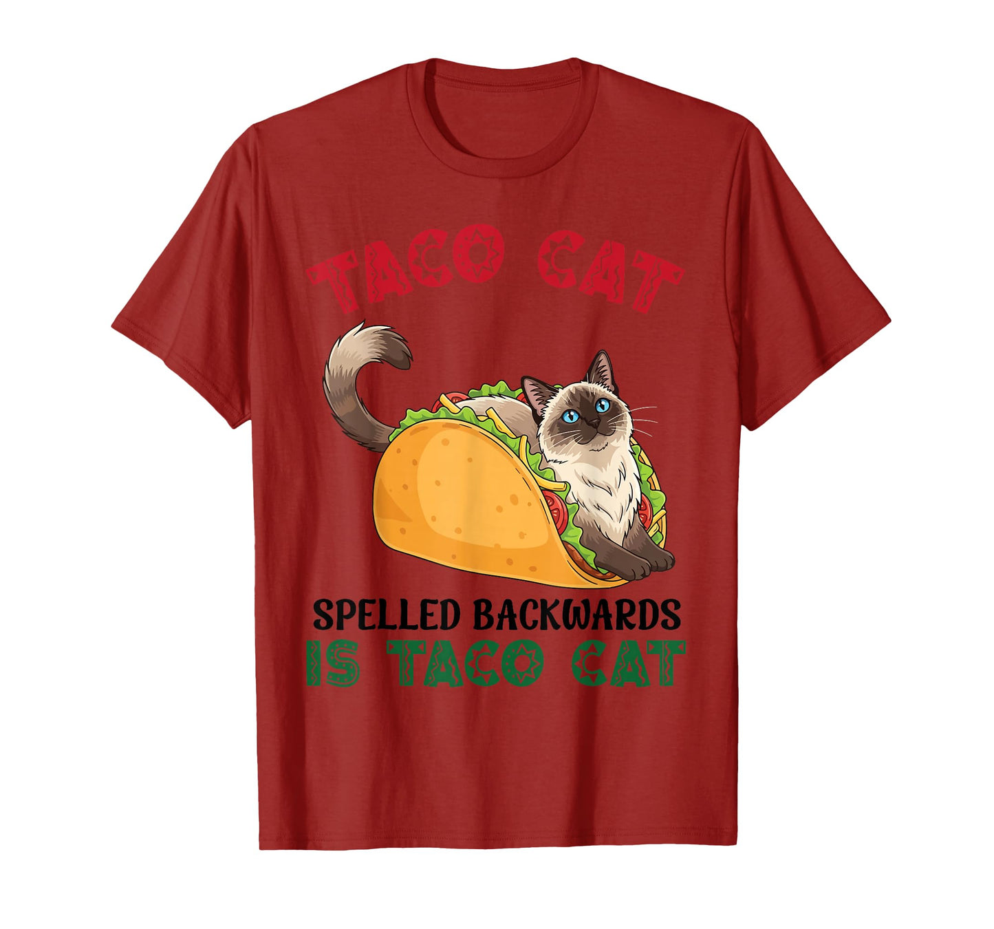 Balinese Taco Cat Spelled Backwards is Taco Inside A Cat T-Shirt