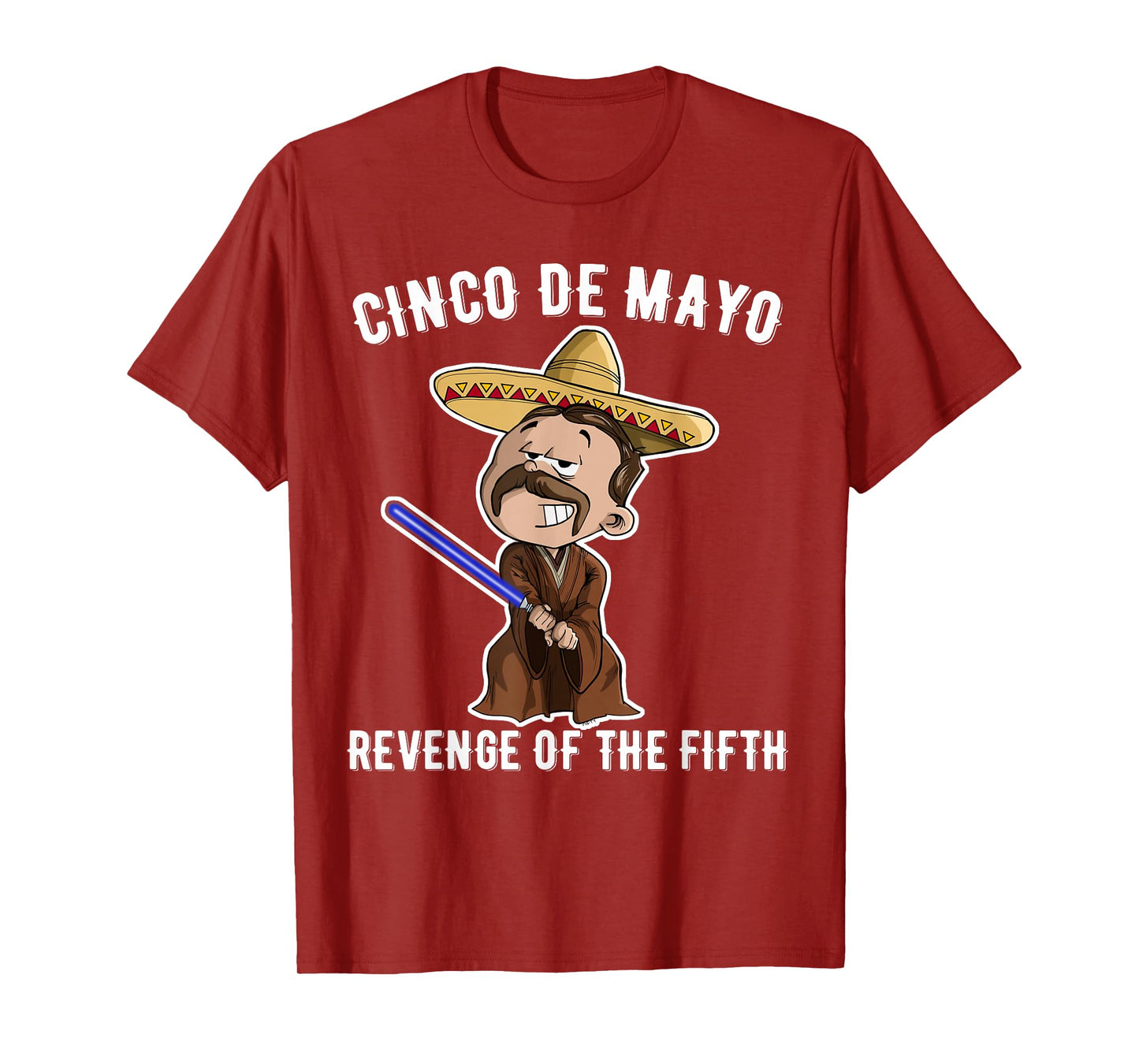 Cinco De Mayo: Revenge of the Fifth shirt funny t-shirt