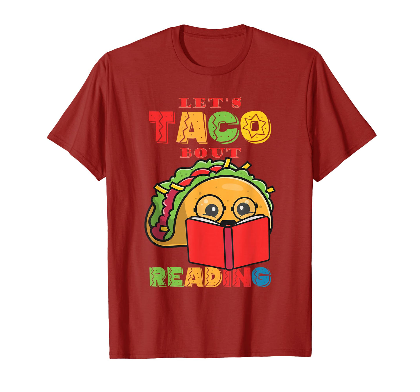 Reading books or Let's Taco Bout Reading T-Shirt
