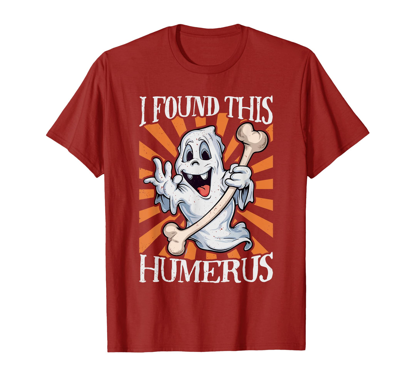 I Found This Humerus Funny Halloween Ghost Skeleton Womens T-Shirt