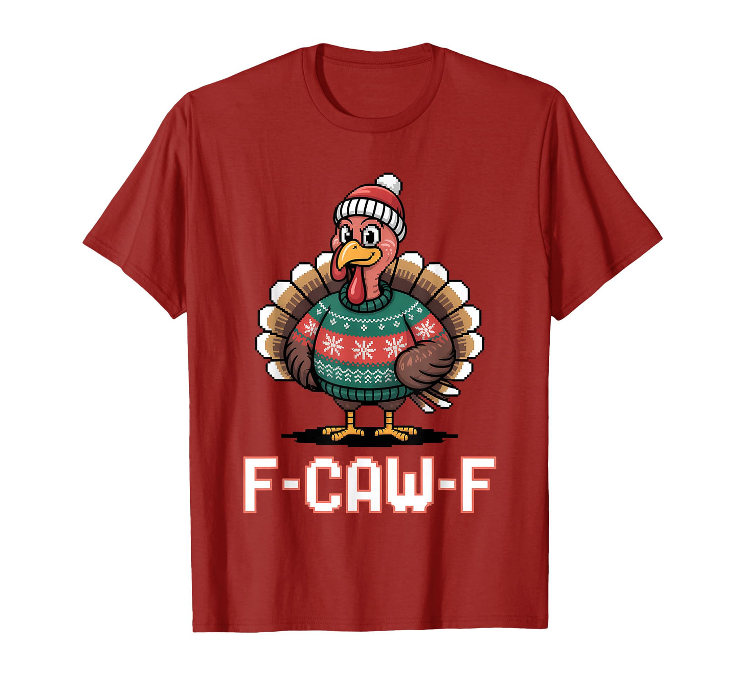 F CAW F Funny Turkey Ugly Sweater Thanksgiving Meme T-Shirt
