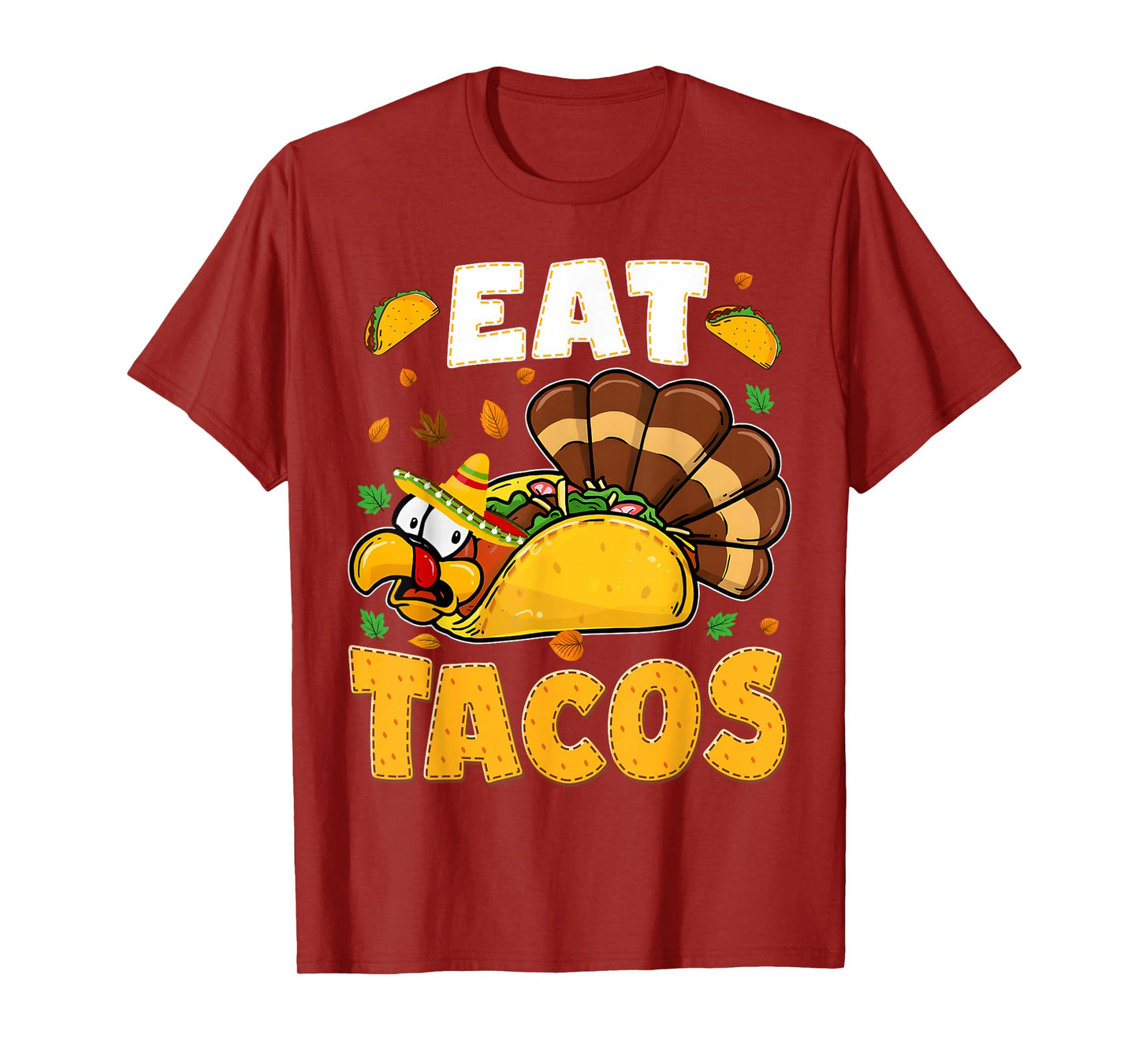 Eat Tacos Funny Turkey Mexican Thanksgiving Kids Men Women T-Shirt