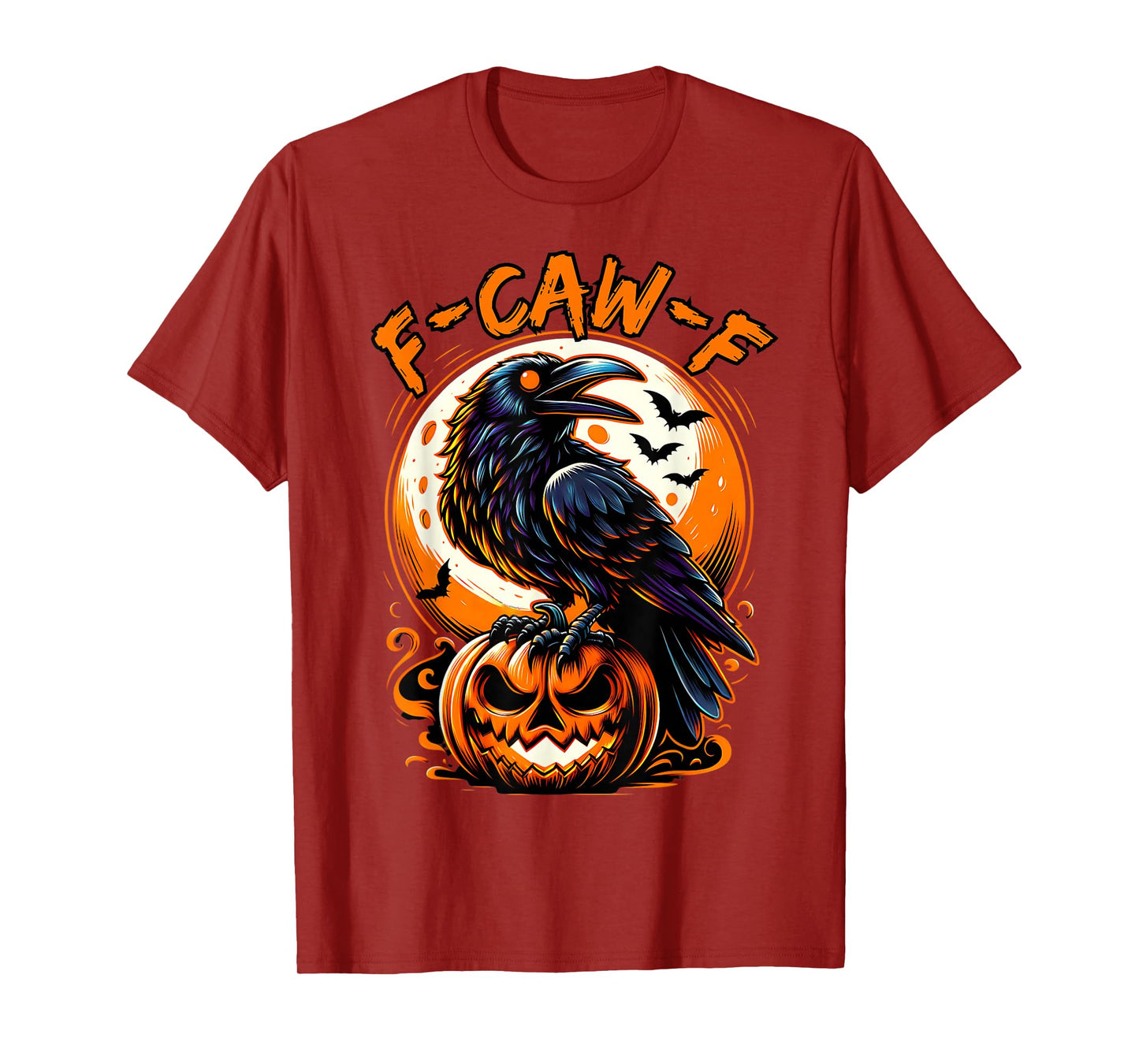 F-Caw-F Crow Funny Halloween T-Shirt