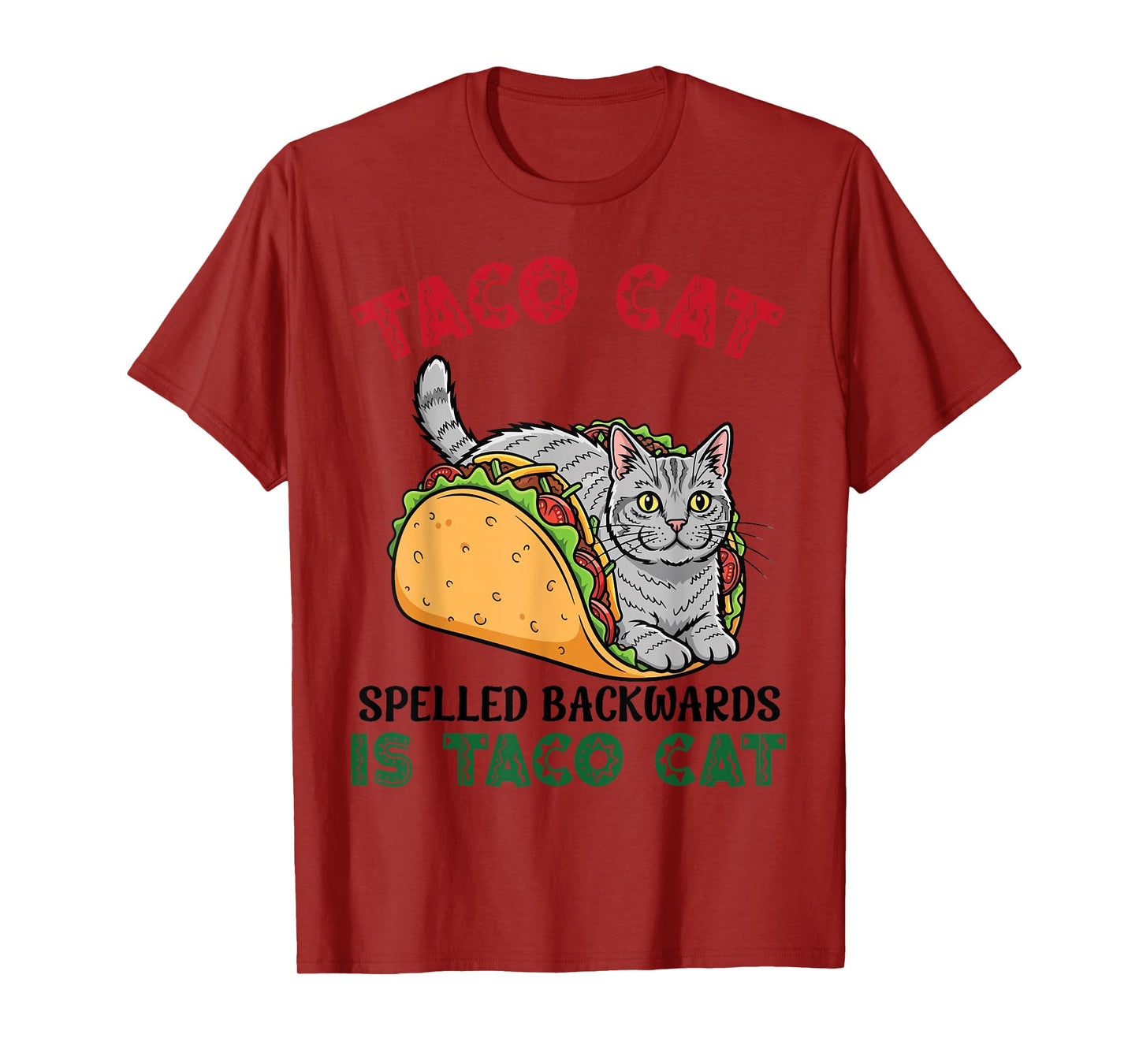 American Wirehair Taco Cat Backwards is Taco Inside A Cat T-Shirt