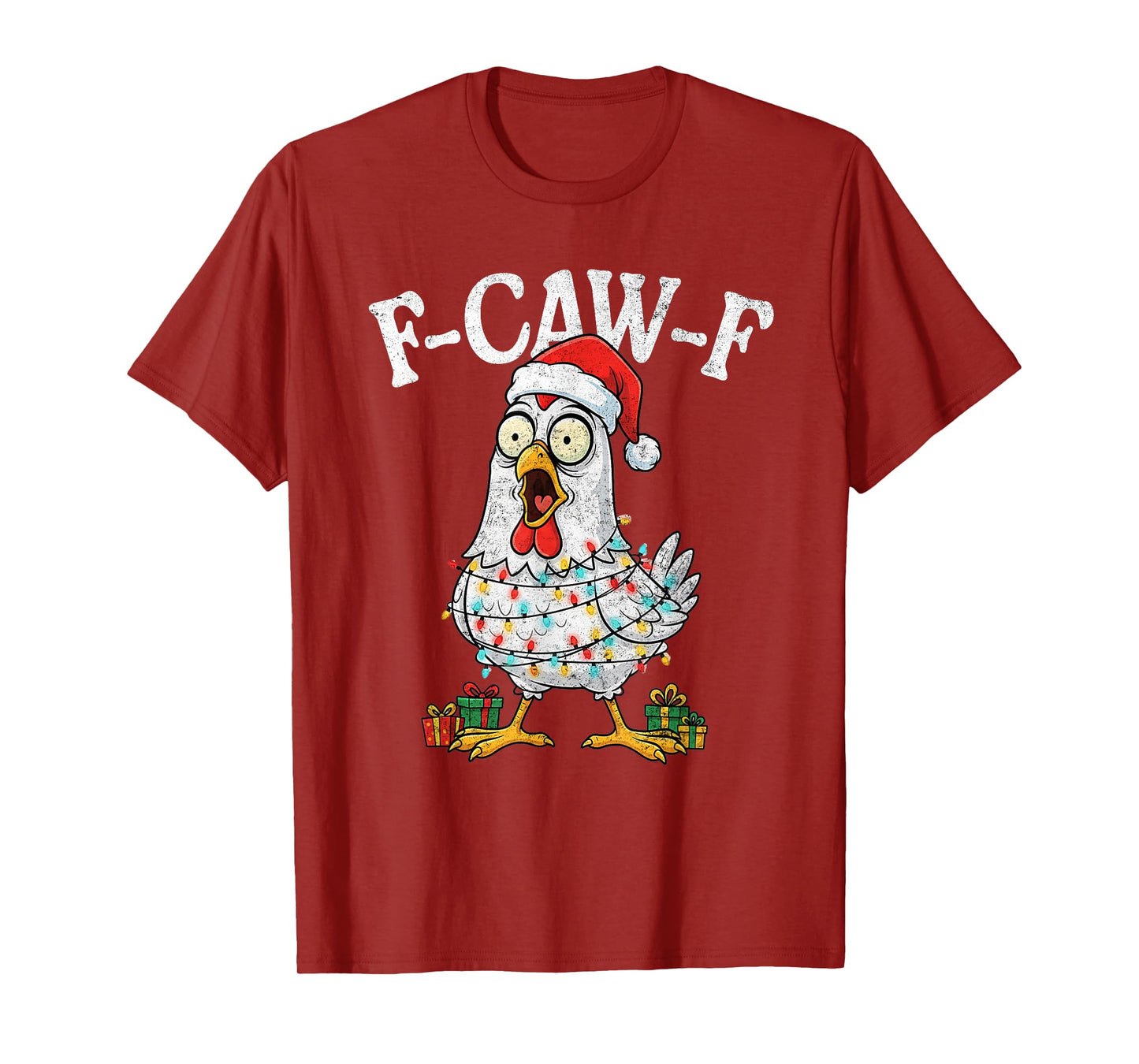 Funny F-Caw-F Chicken Fcawf Chicken Christmas Men Women T-Shirt