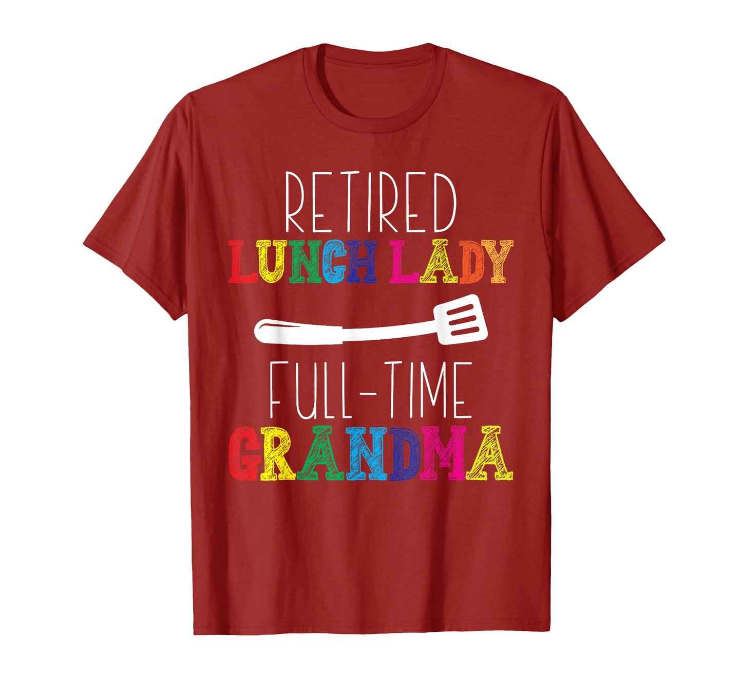 Retired Lunch Lady Cafeteria Retirement School Food Service T-Shirt