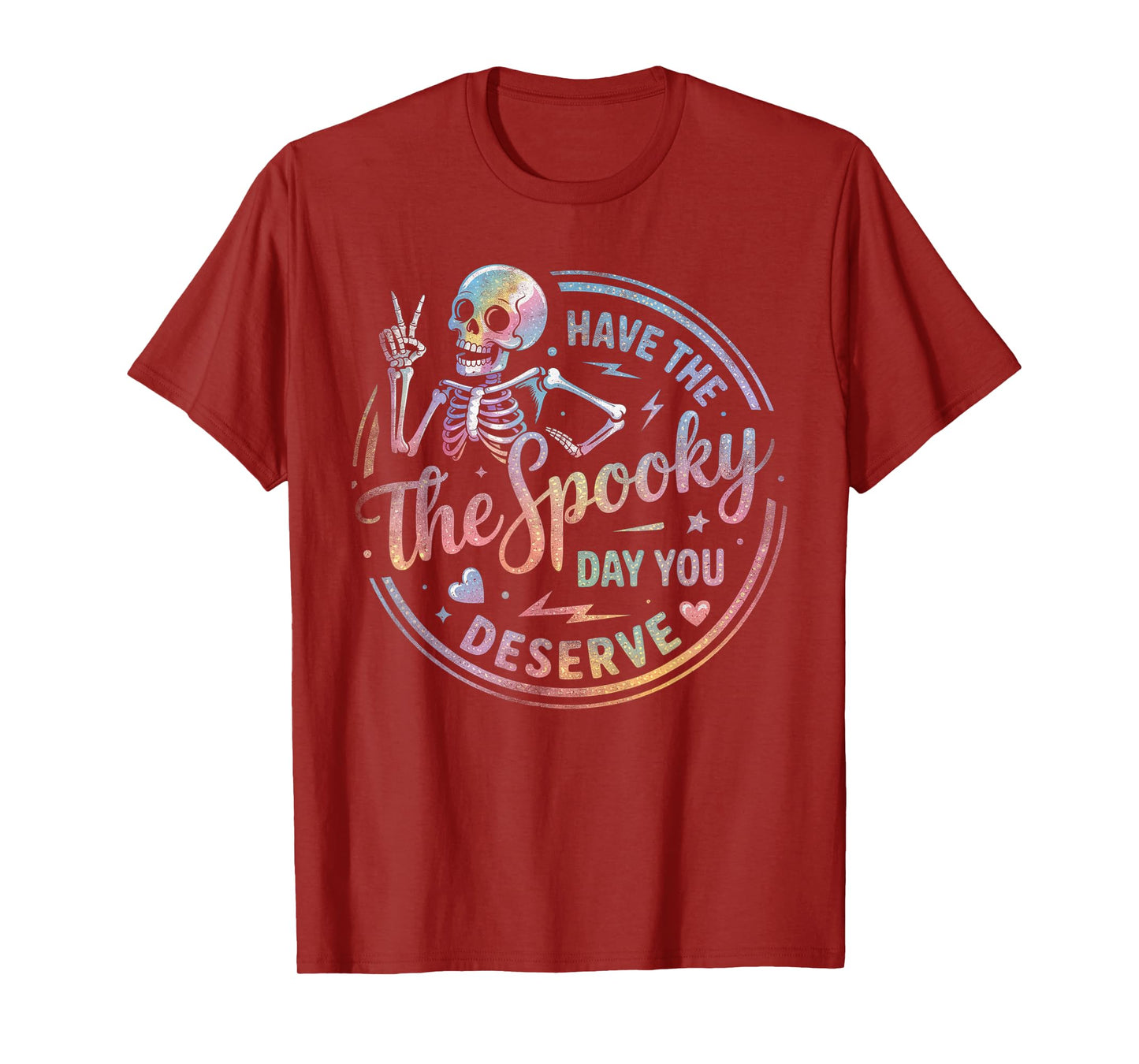 Have The Spooky Day You Deserve Skeleton Funny Halloween T-Shirt