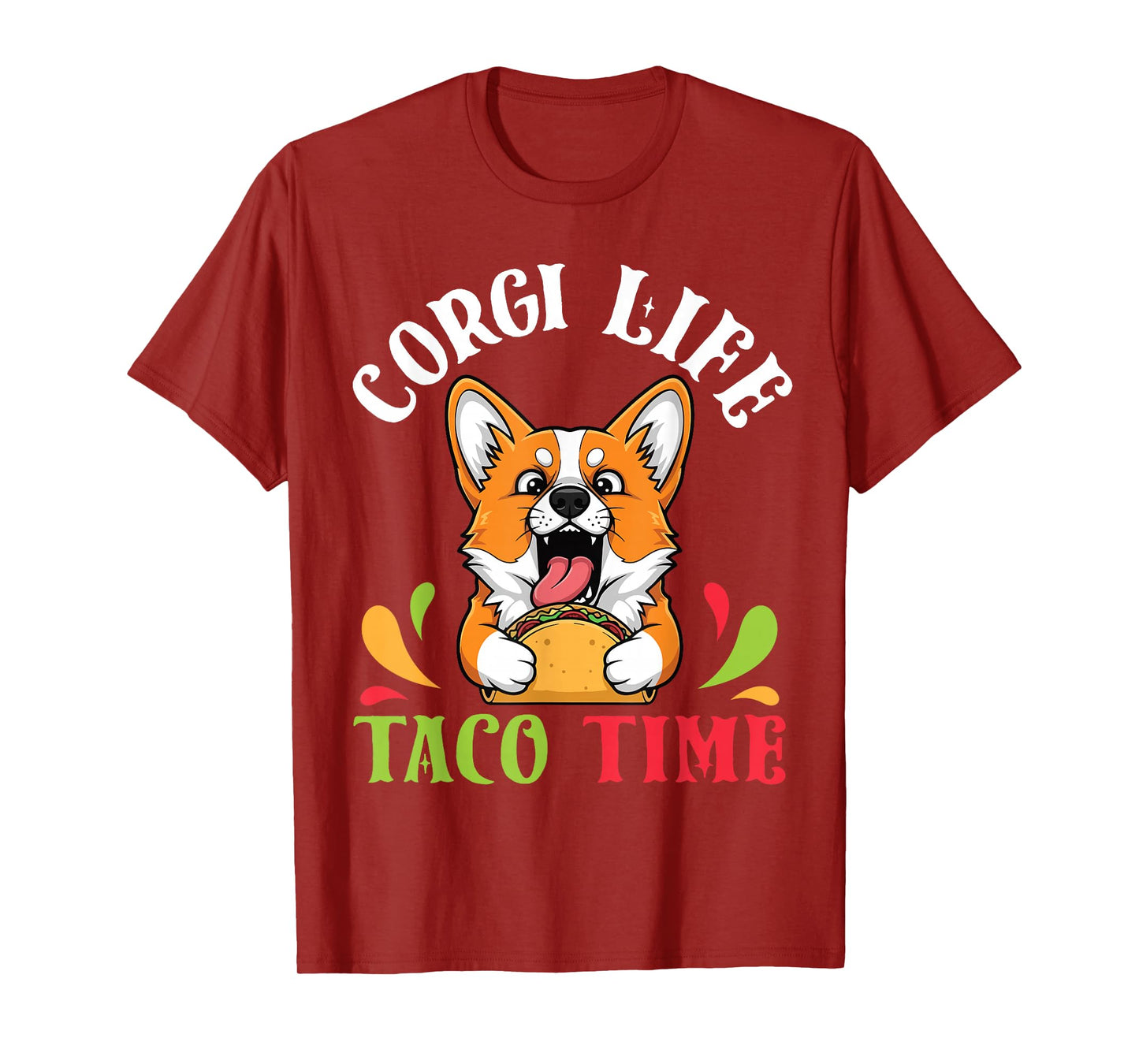 Corgi Dog Life Taco Time Mexican Food Lover Mother Father T-Shirt