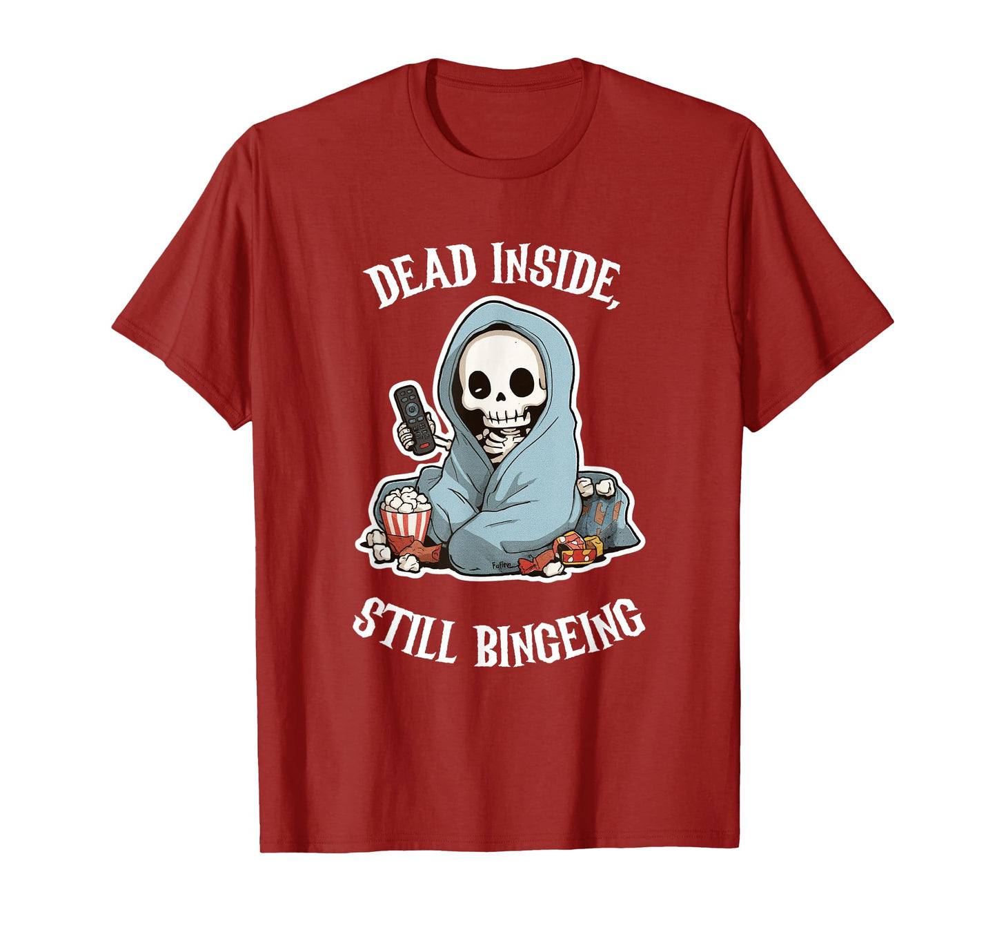 Dead Inside Still Bingeing Funny Skeleton Halloween Costume T-Shirt