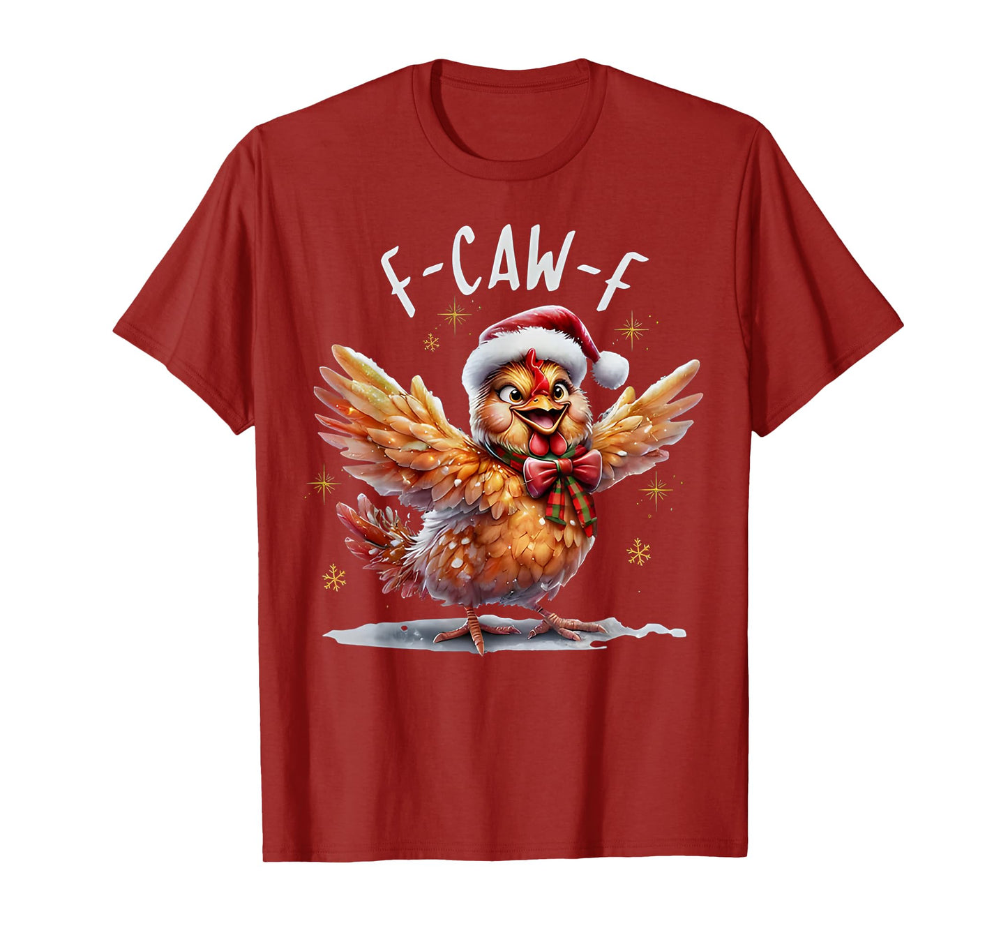 F-Caw-F Funny Christmas Chicken T-Shirt