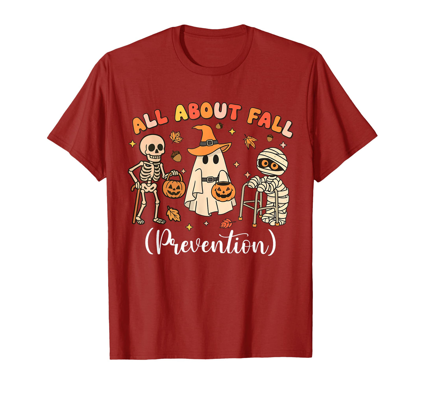 Halloween Physical Therapy All About Fall Prevention T-Shirt