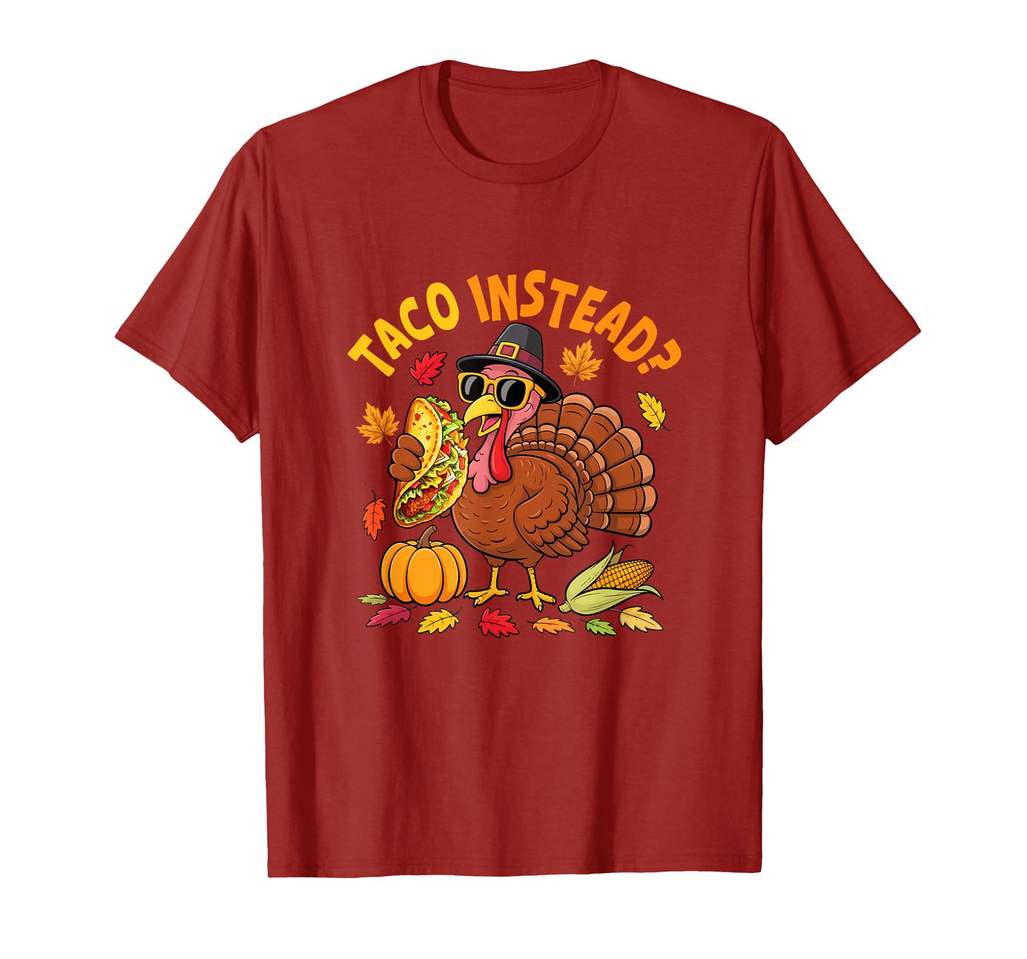 Taco Instead Thanksgiving Joke Saving Turkey Fall Leaves T-Shirt