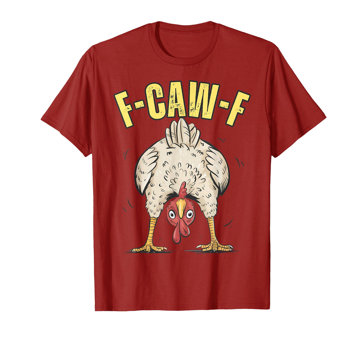 Funny Chicken F-CAW-F Farm Humor Country Life Graphic T-Shirt