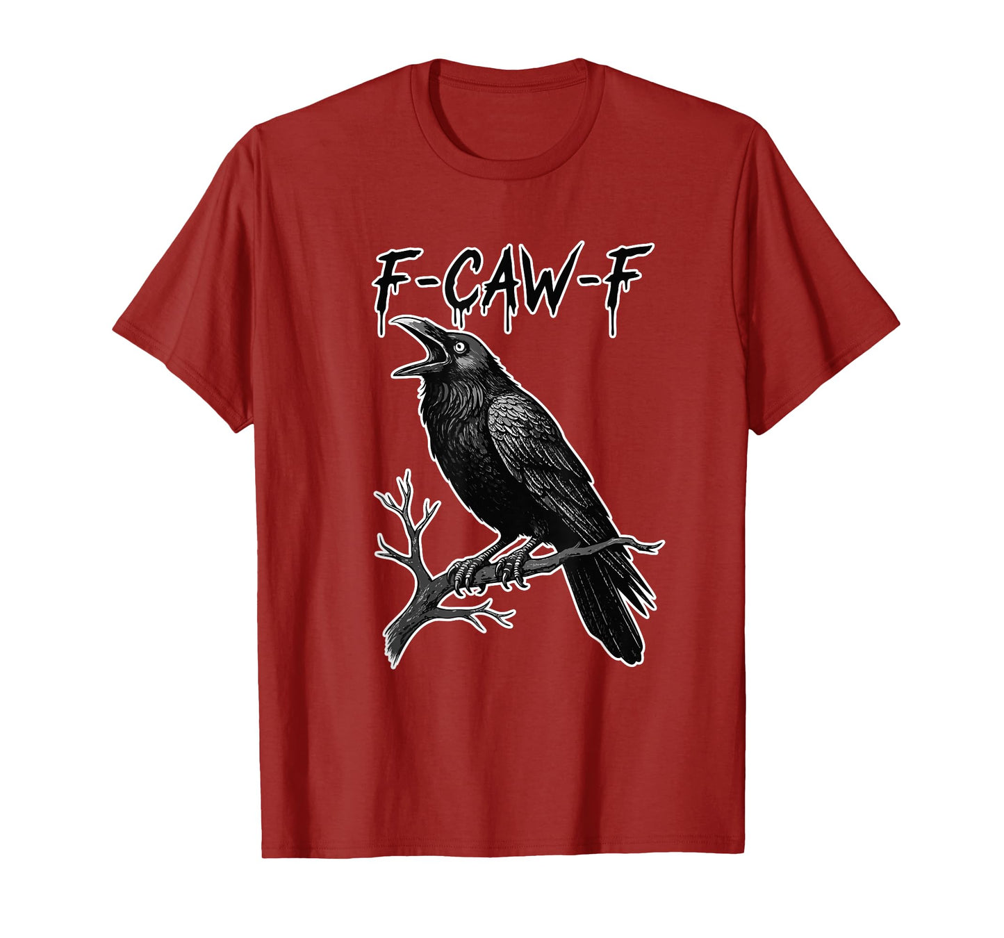 F-Caw-F Crow Funny Meme T-Shirt