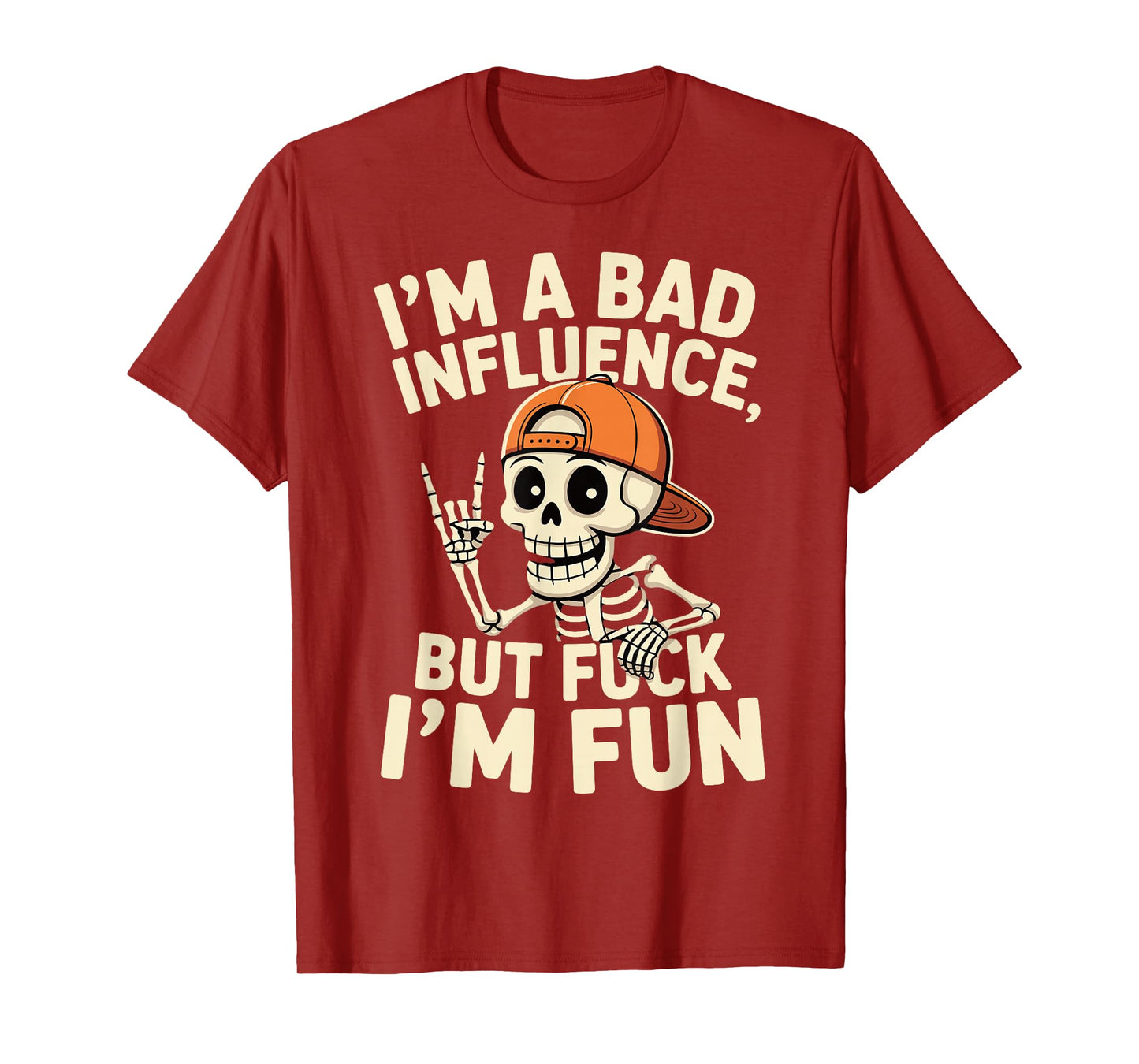 Skeleton - I'm A Bad Influence T-Shirt
