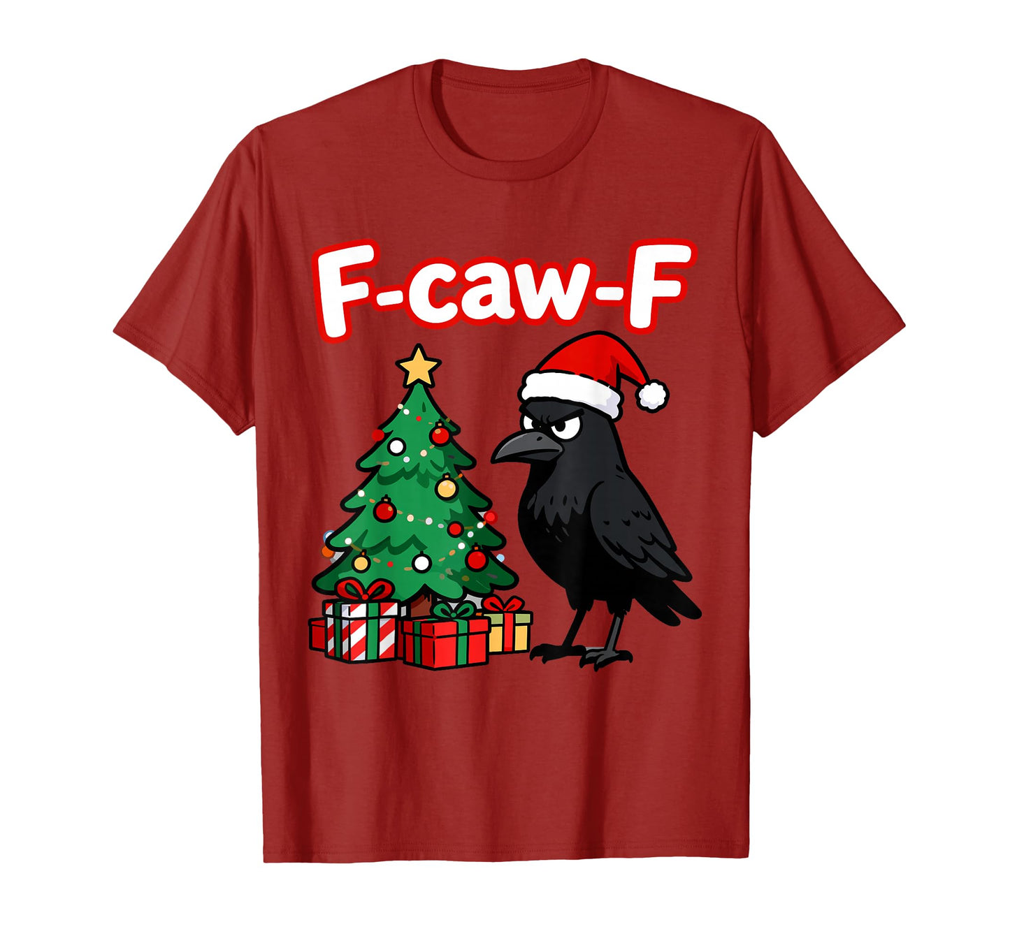 F-caw-F Christmas Crow Santa Hat Adult Humor T-Shirt