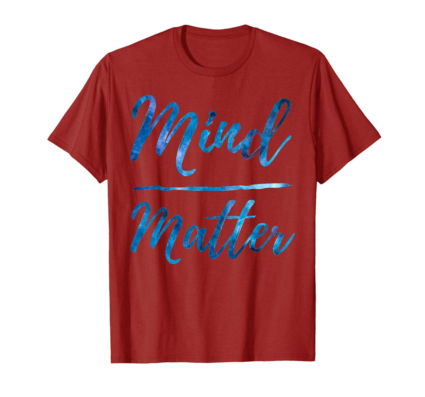 Inspirational Motivational Gym Quote Mind over Matter T-Shirt