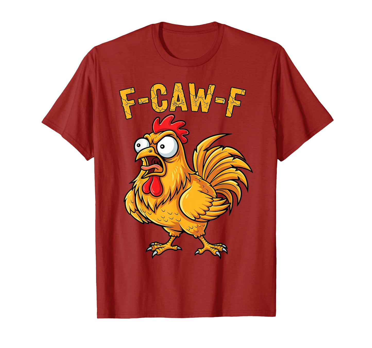 Funny Angry Chicken F-Caw-F Farmyard Humor T-Shirt