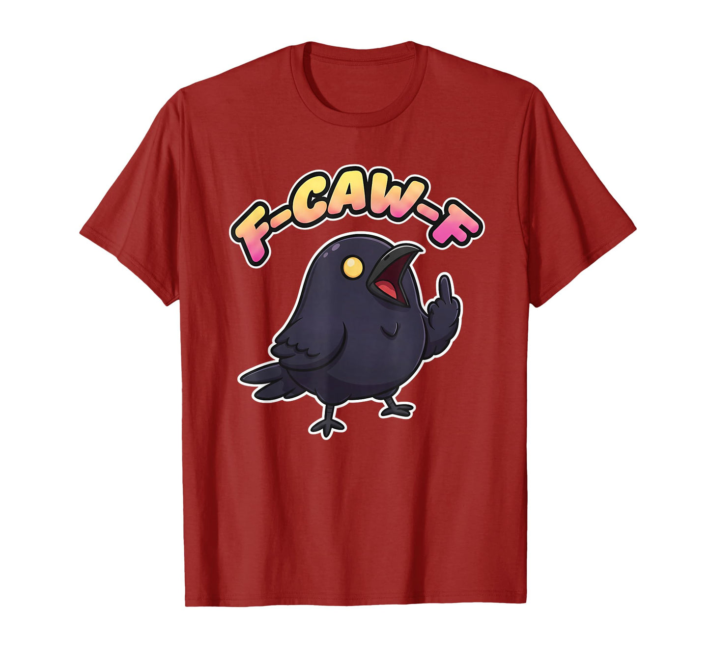 F CAW F Raven Crow Adult Hangout Humor Party Middle Finger T-Shirt