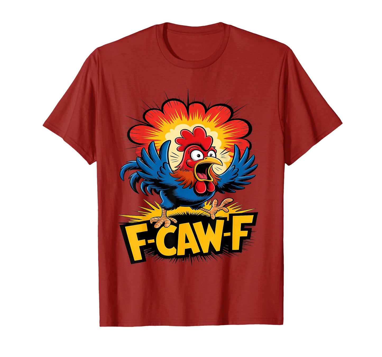 F-CAW-F Explosive Rooster Scream Cartoon T-Shirt