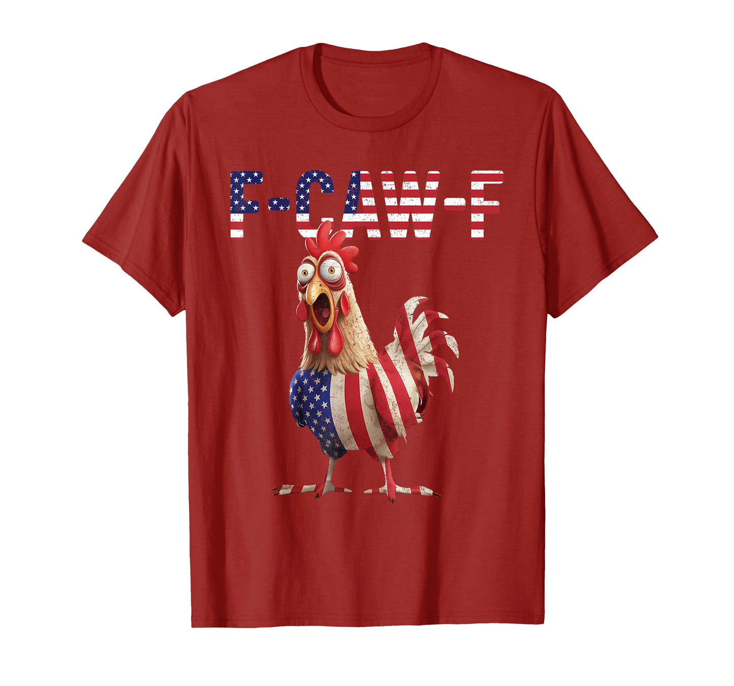 Funny F-Caw-F Chicken Quote Rooster Meme USA Flag T-Shirt