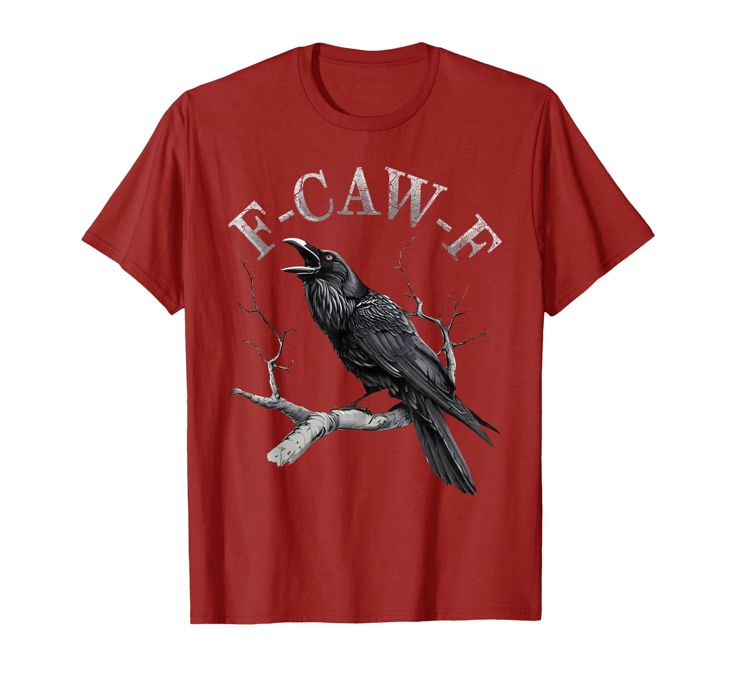 Funny F Caw F Raven Bird Saying Graphic Halloween Men Women T-Shirt