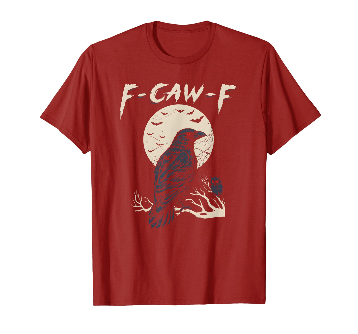 Halloween F Caw F Black Bird F-Caw-F Crow Women Men T-Shirt
