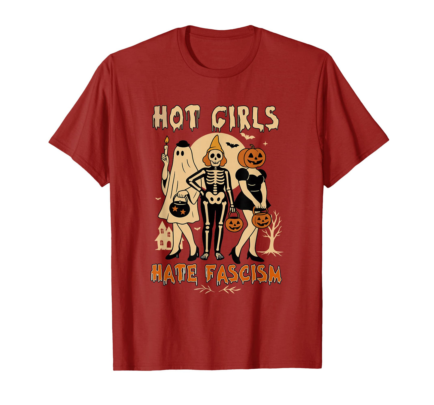 Hot Girls Hate Fascism Halloween Ghost Girls Feminism Womens T-Shirt