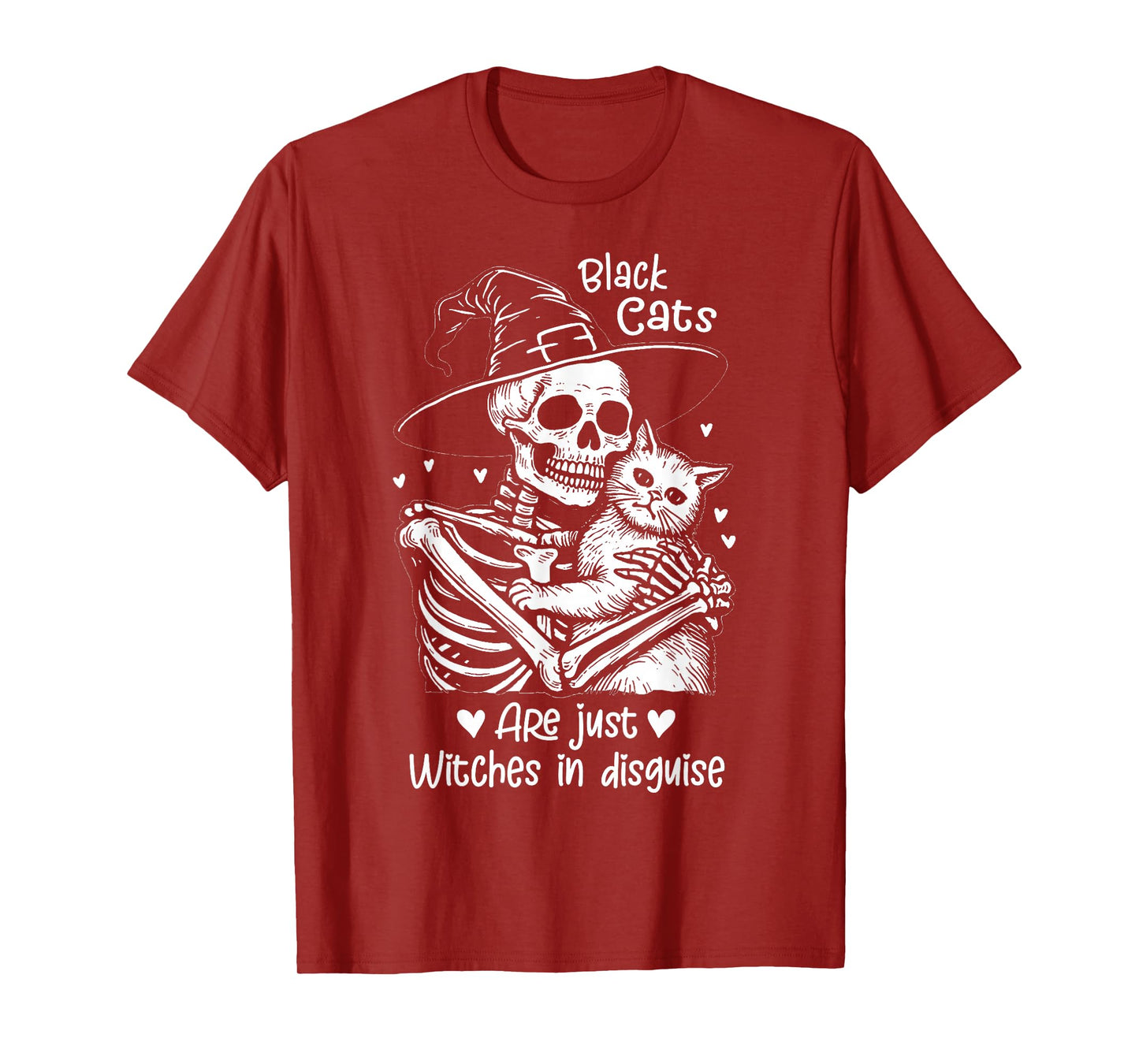 Halloween Skeleton Black Cats are Just Witches in Disguise T-Shirt