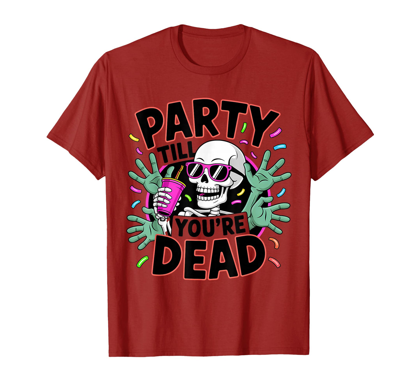 Party Till You're Dead Skeleton T-Shirt