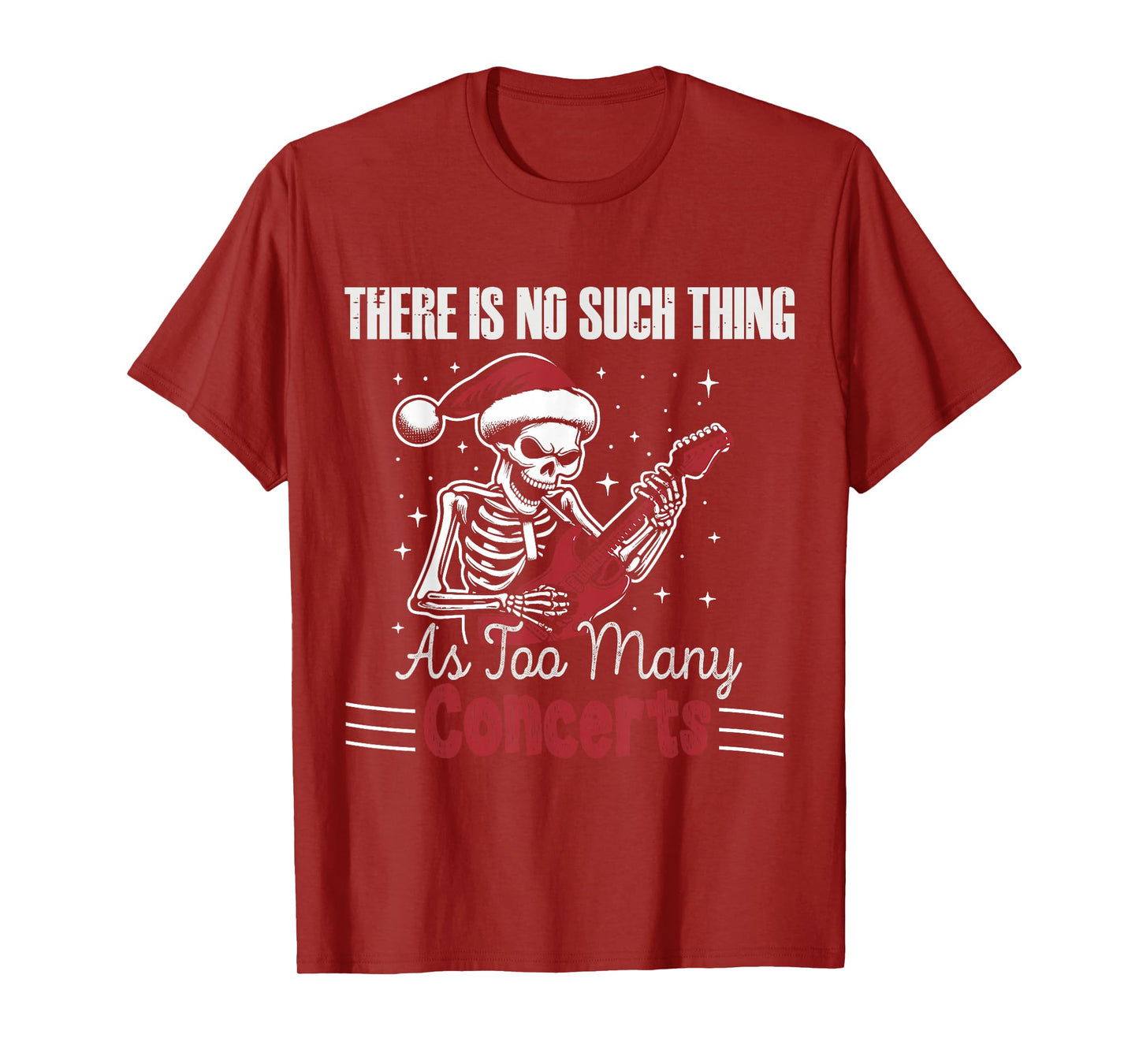No Such Thing As Too Many Concerts Skeleton Guitar Christmas T-Shirt