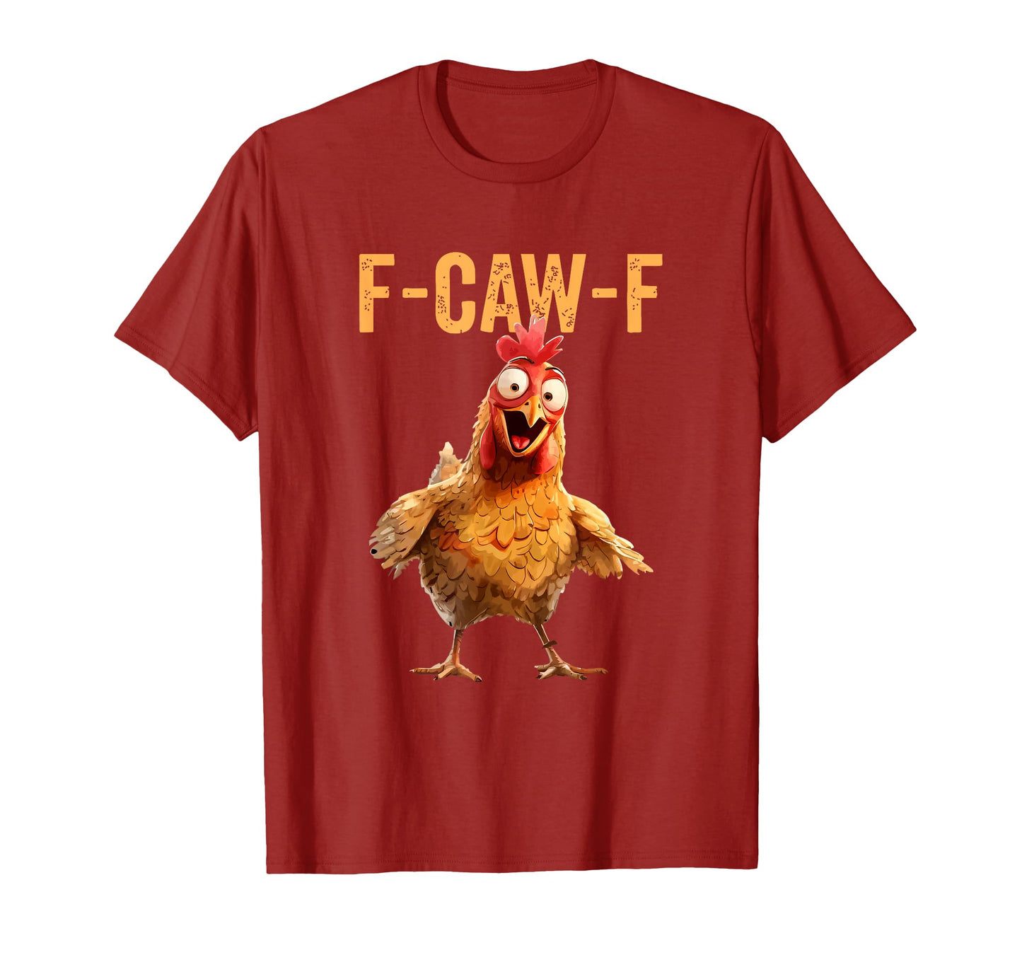 Chicken Humor F-Caw-F Shirt Inappropriate Quote Rooster T-Shirt