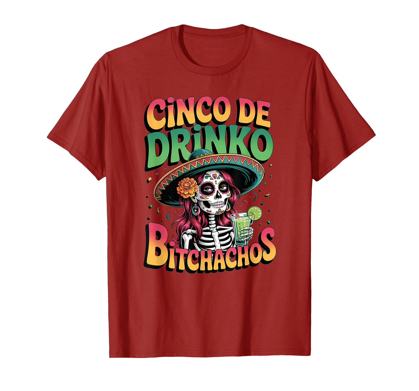 Cinco de Drinko Skeleton Margarita Party Humor T-Shirt