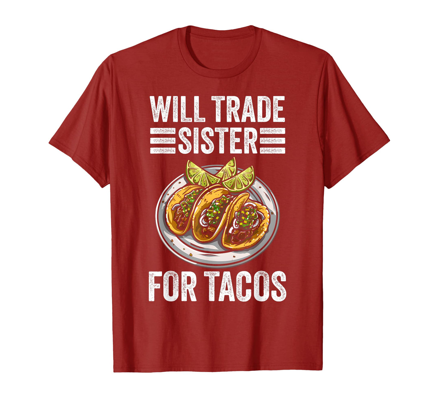 Will Trade Sister for Tacos Funny Brother and Sister T-Shirt