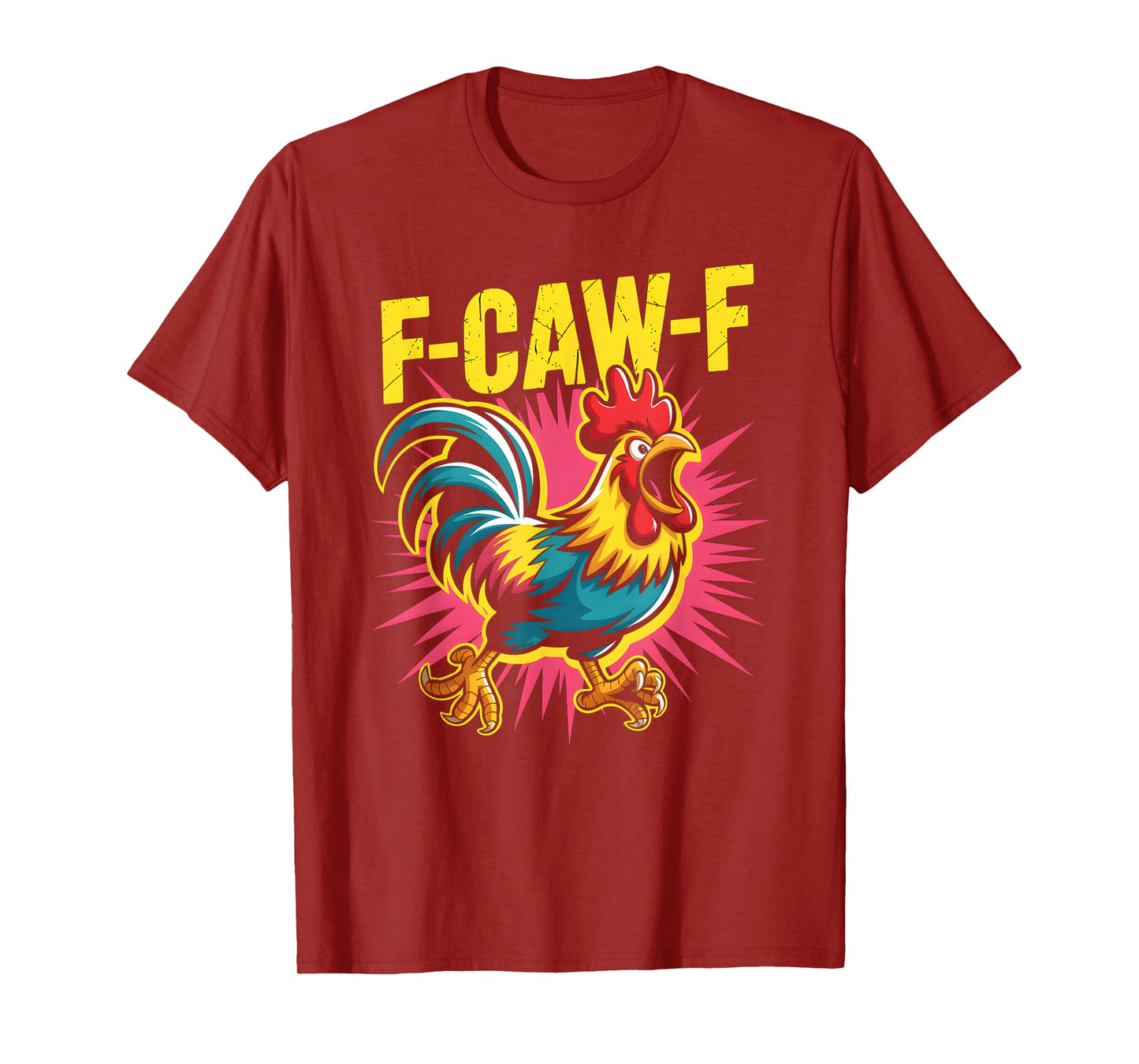 F-Caw-F Funny Rooster Meme Chicken Humor T-Shirt