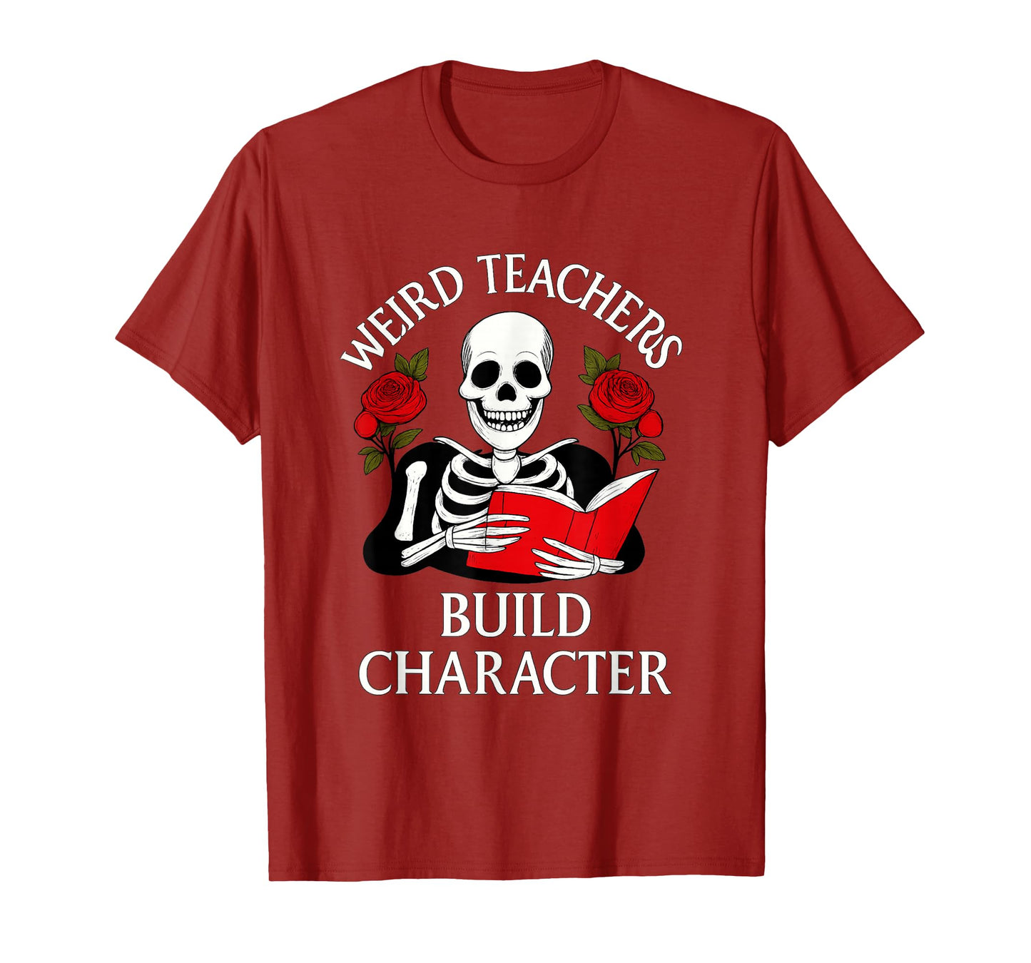 Weird Teachers Build Character – Skeleton Educator Gothic T-Shirt