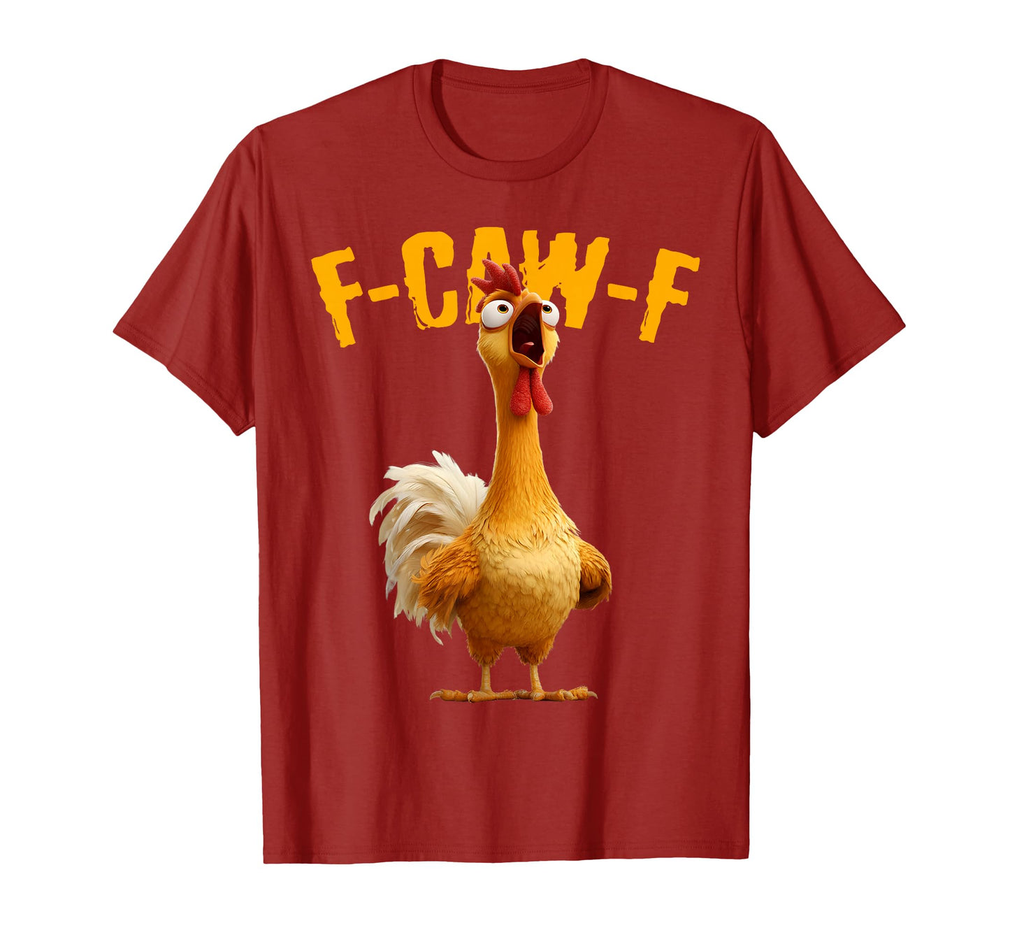 Funny F-Caw-F Chicken FCAWF Chicken Meme Men Women T-Shirt