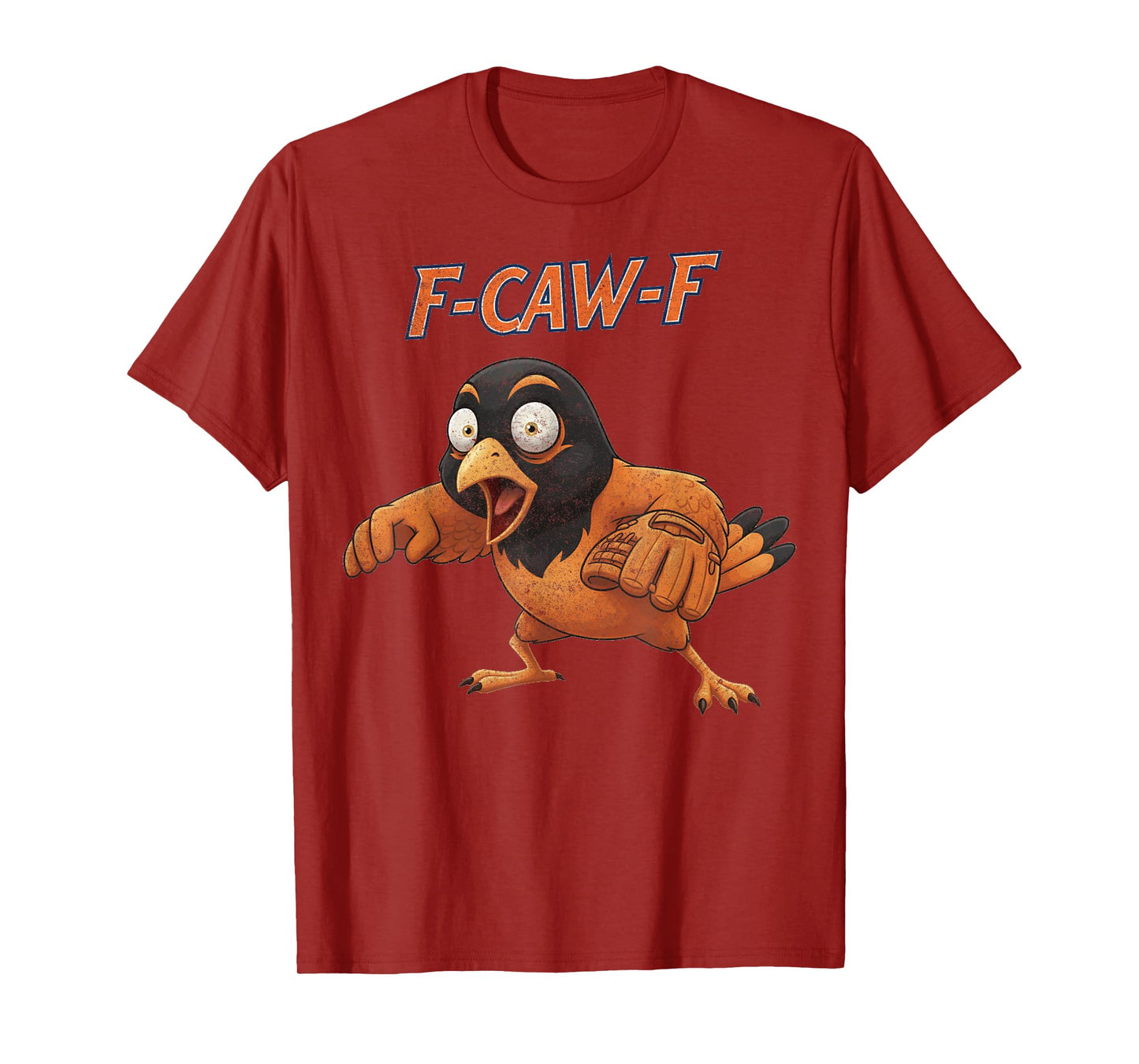 Funny F-Caw-F Oriole Adult Humor T-Shirt