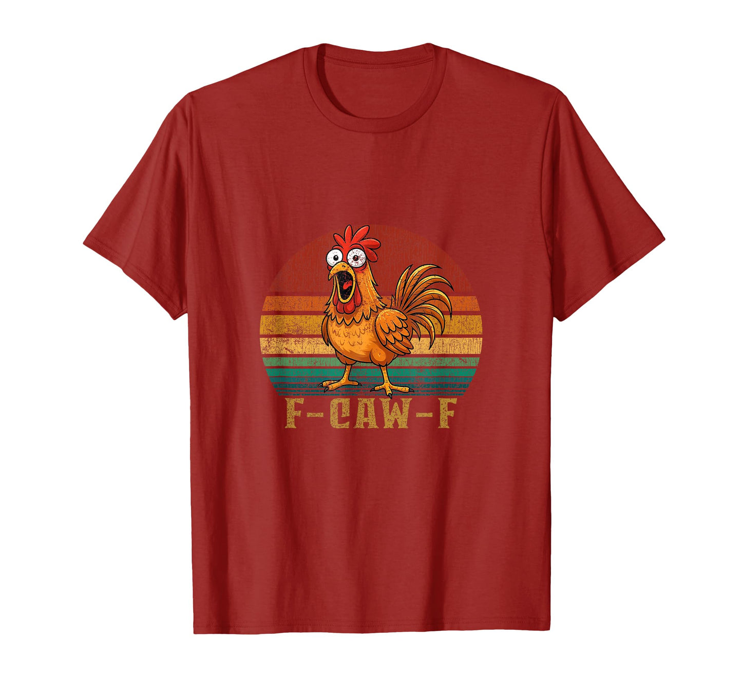 Funny F-Caw-F Chicken FCAWF Chicken T-Shirt