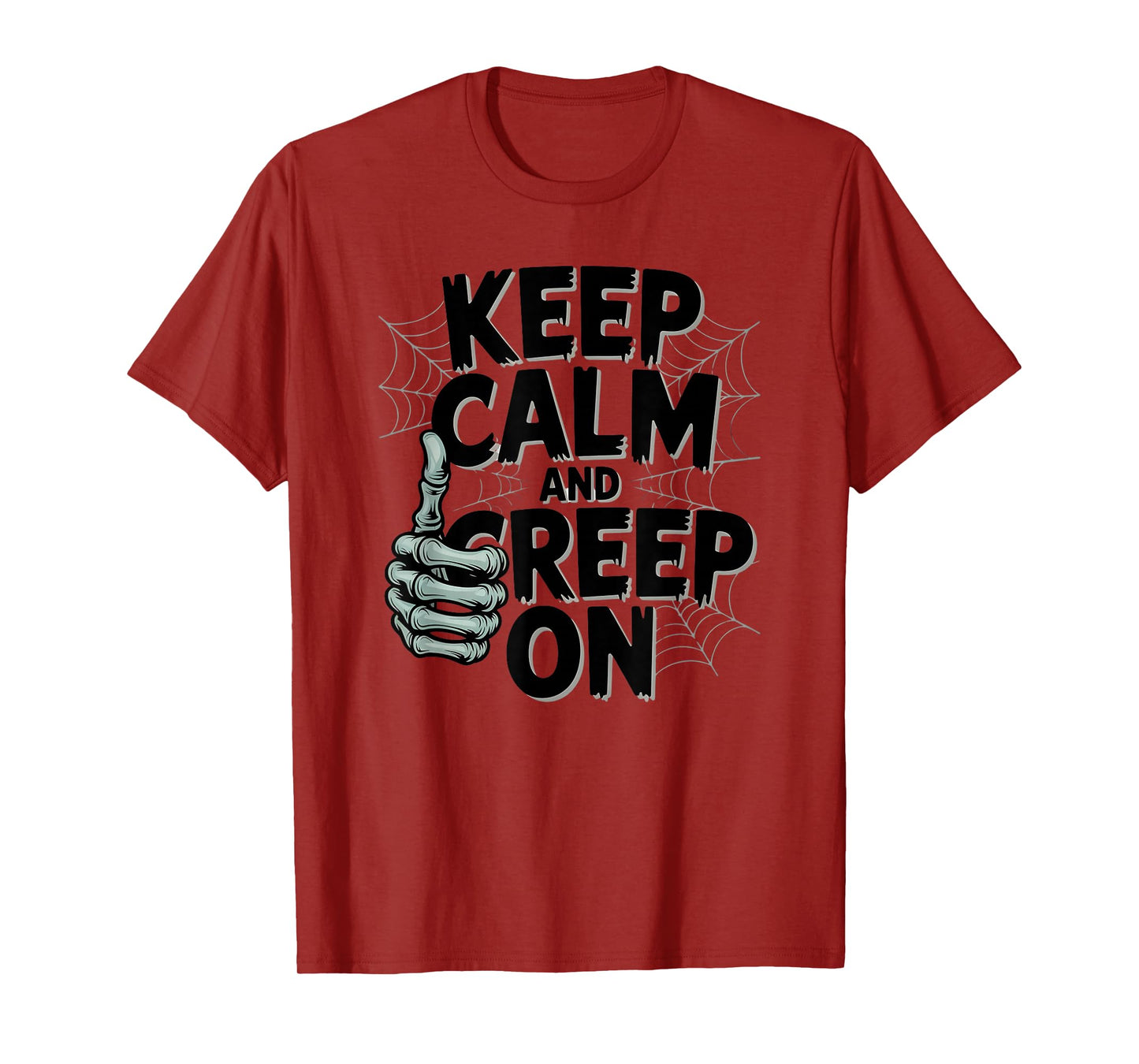 Keep Calm and Creep On Skeleton T-Shirt