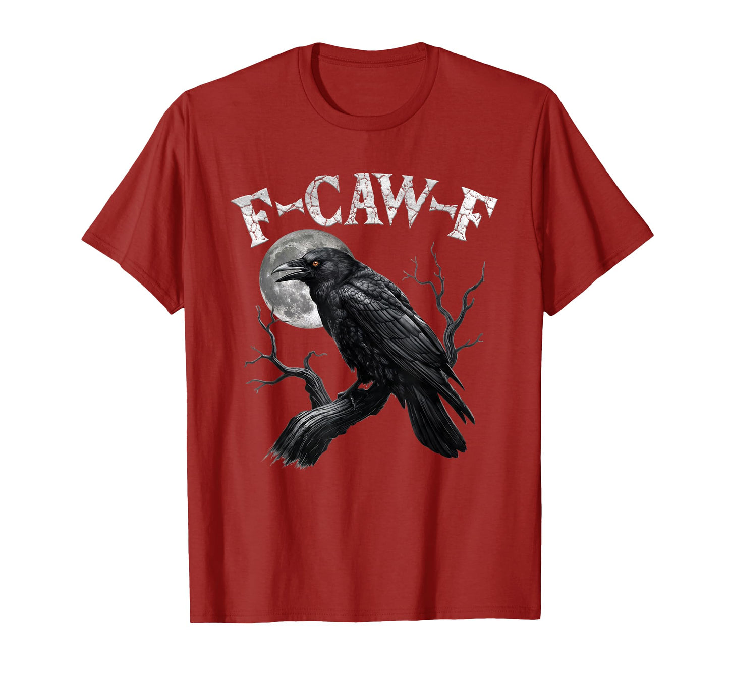 Black Crow, F-Caw-F Funny Black Bird Moon Gothic Adult Humor T-Shirt